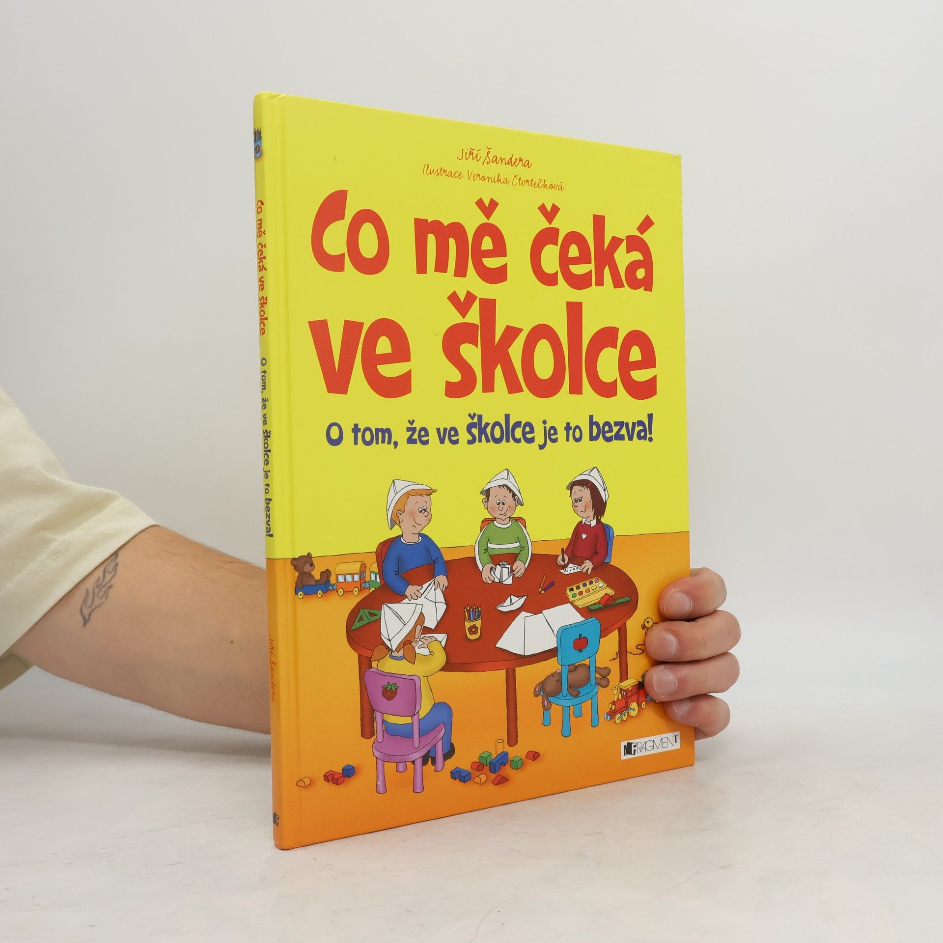 Veronika Čtvrtečková Co mě čeká ve školce. O tom, že ve školce je to bezva!
