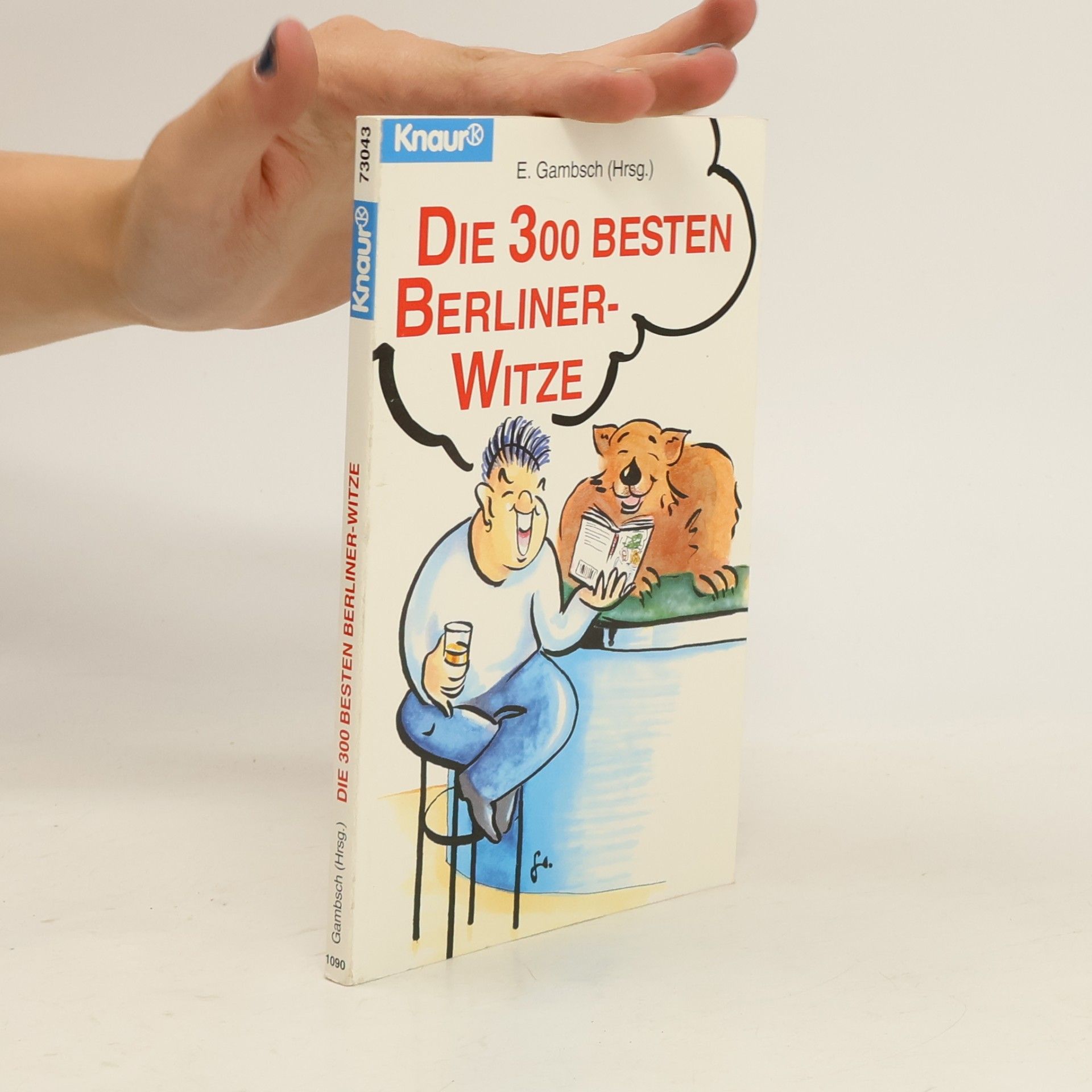 E. Gambsch Knaur Taschenbücher. Humor: Die 300 besten Berliner-Witze