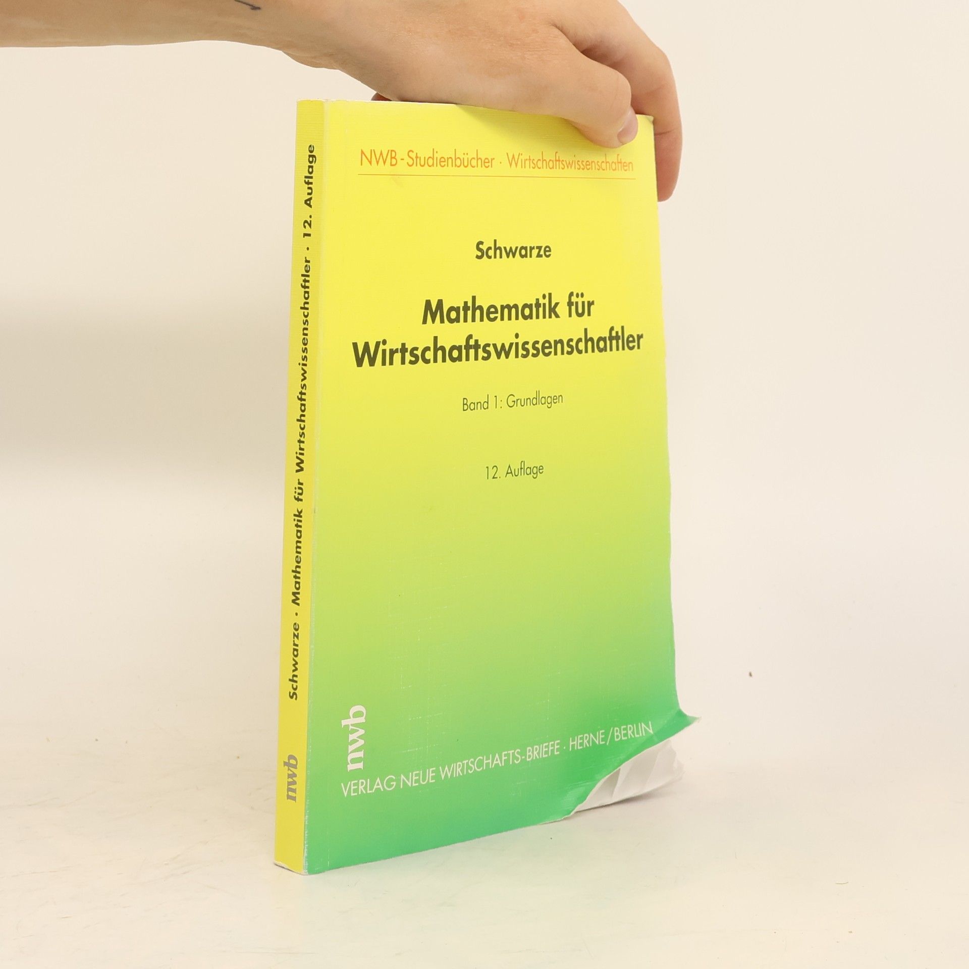 Jochen Schwarze Mathematik für Wirtschaftswissenschaftler - 12. Auflage