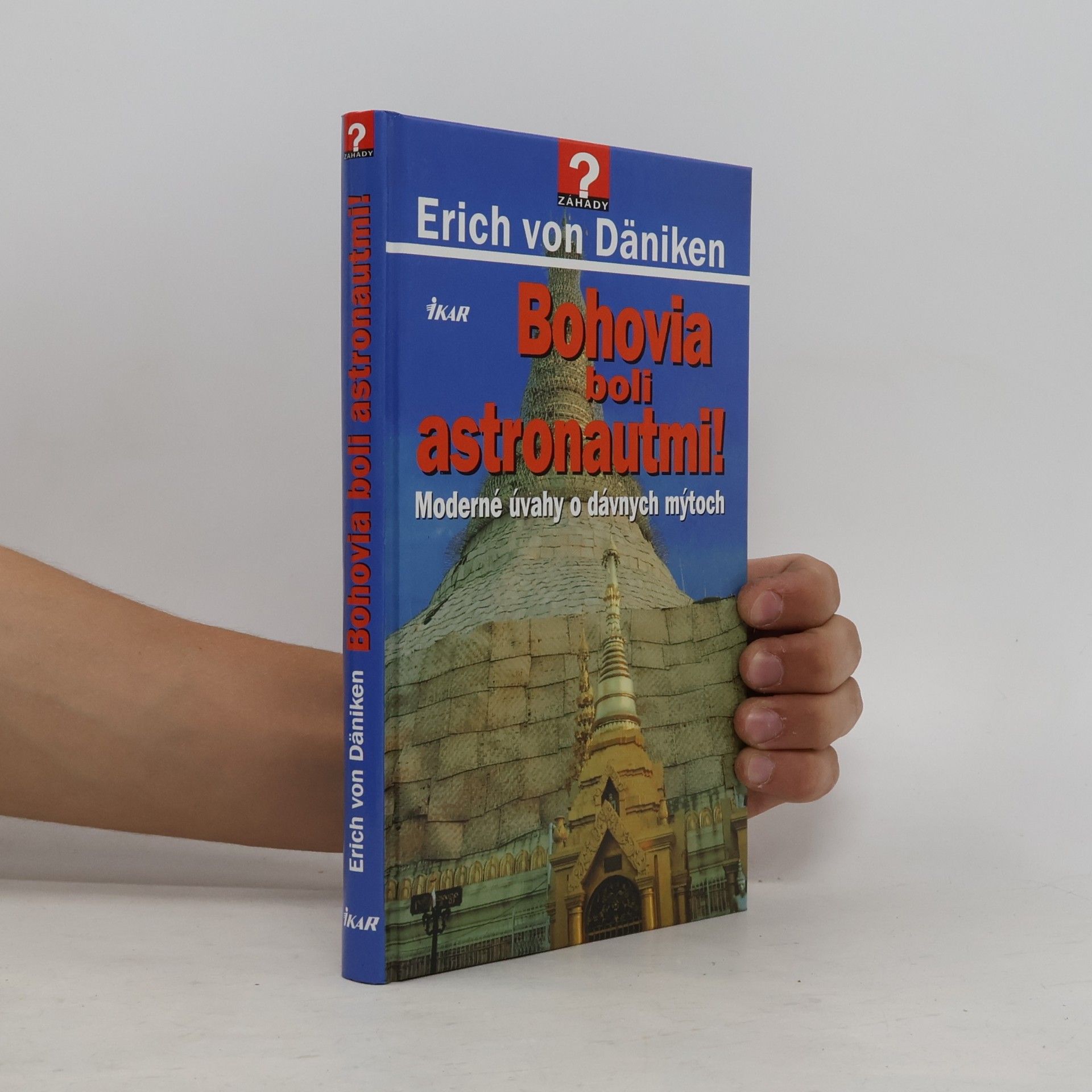 Erich von Däniken Bohovia boli astronautmi!
