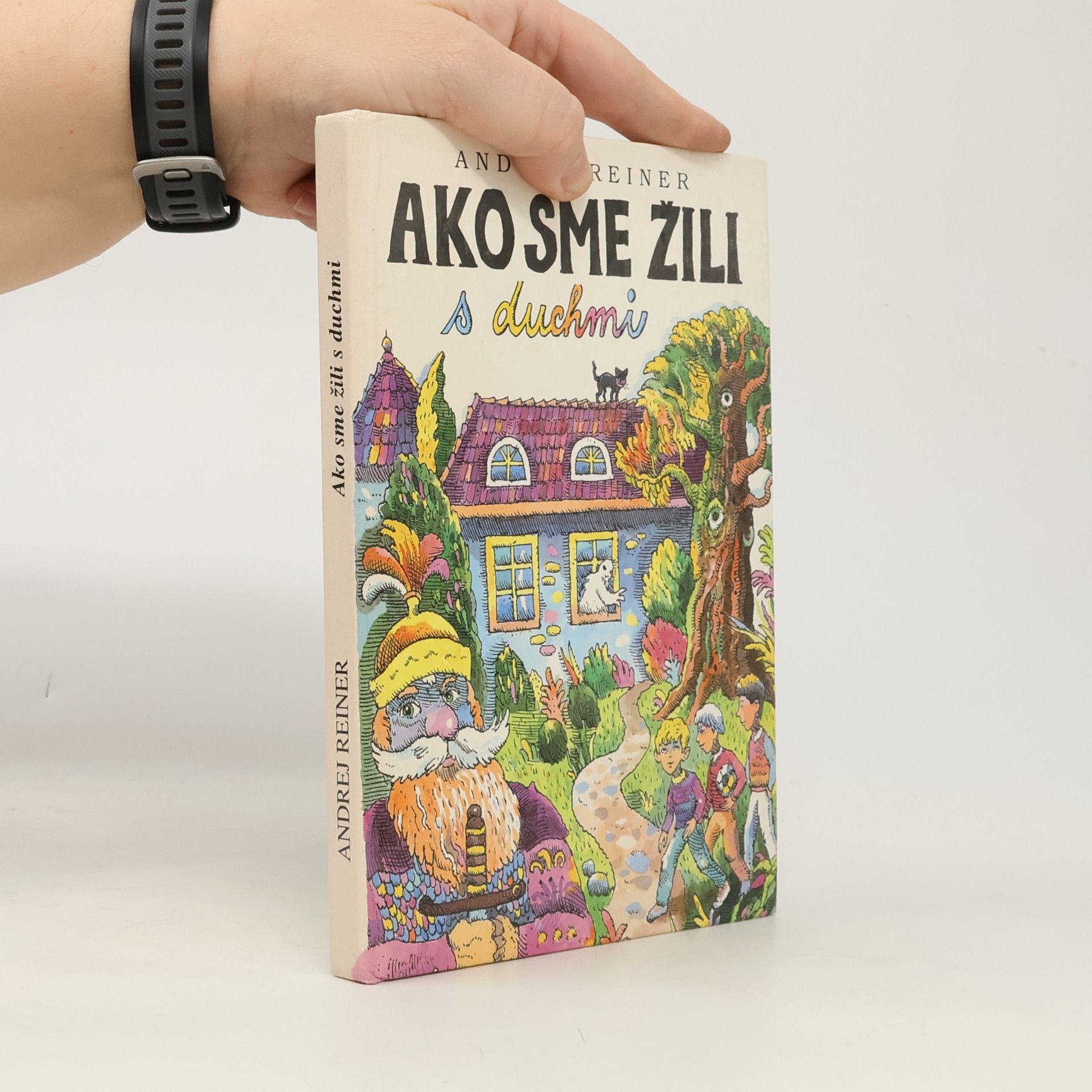 Ako sme žili s duchmi