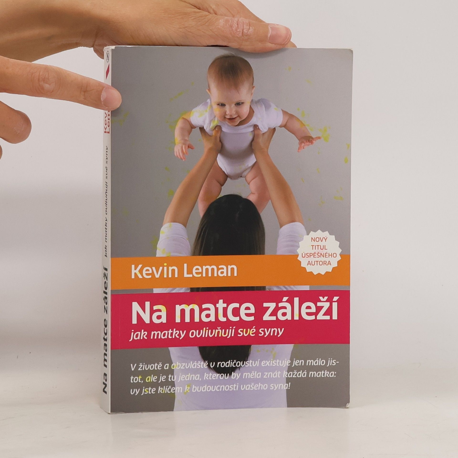 Kevin Leman Na matce záleží: jak matky ovlivňují své syny