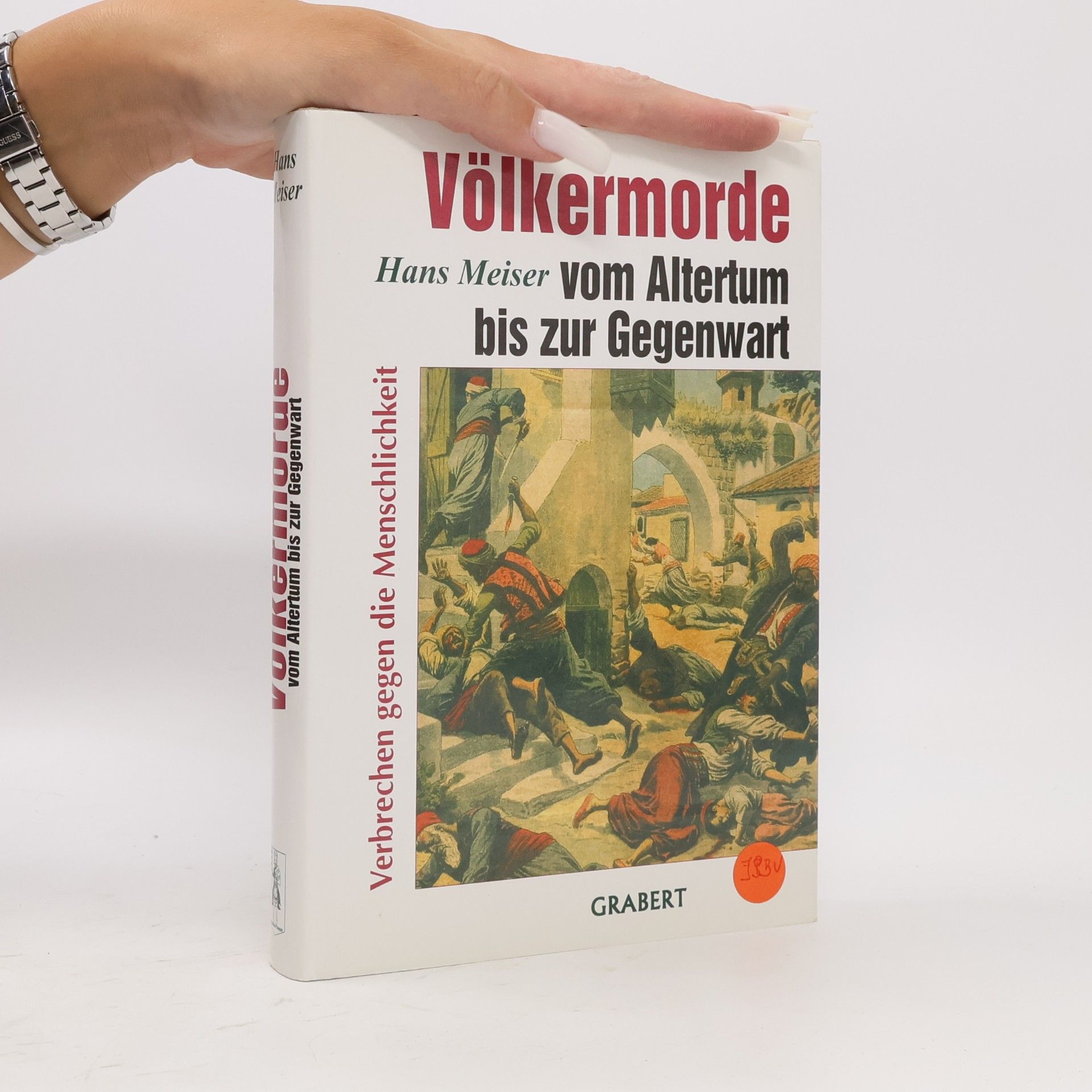 Hans Meiser Völkermorde vom Altertum bis zur Gegenwart