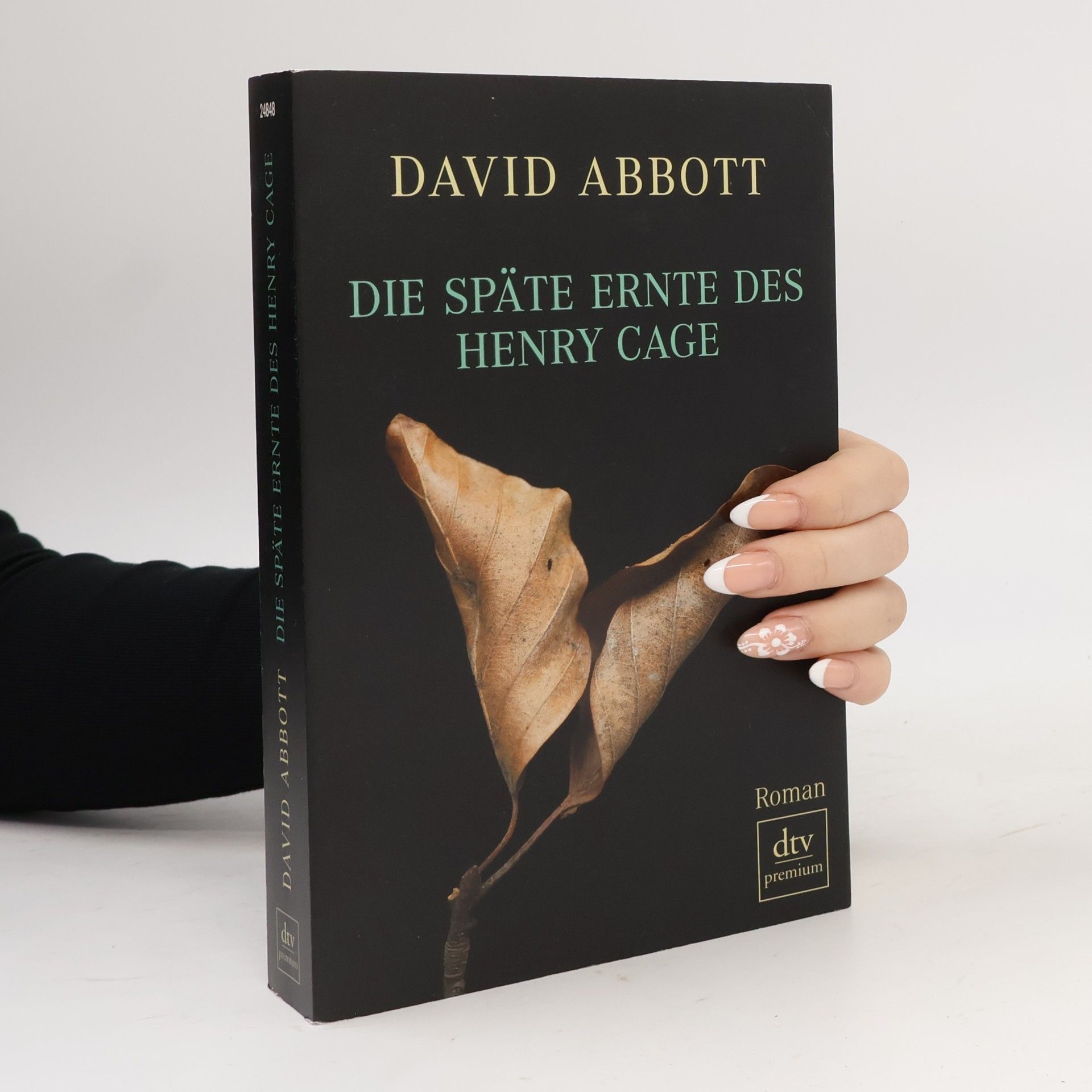 David Abbott Die späte Ernte des Henry Cage