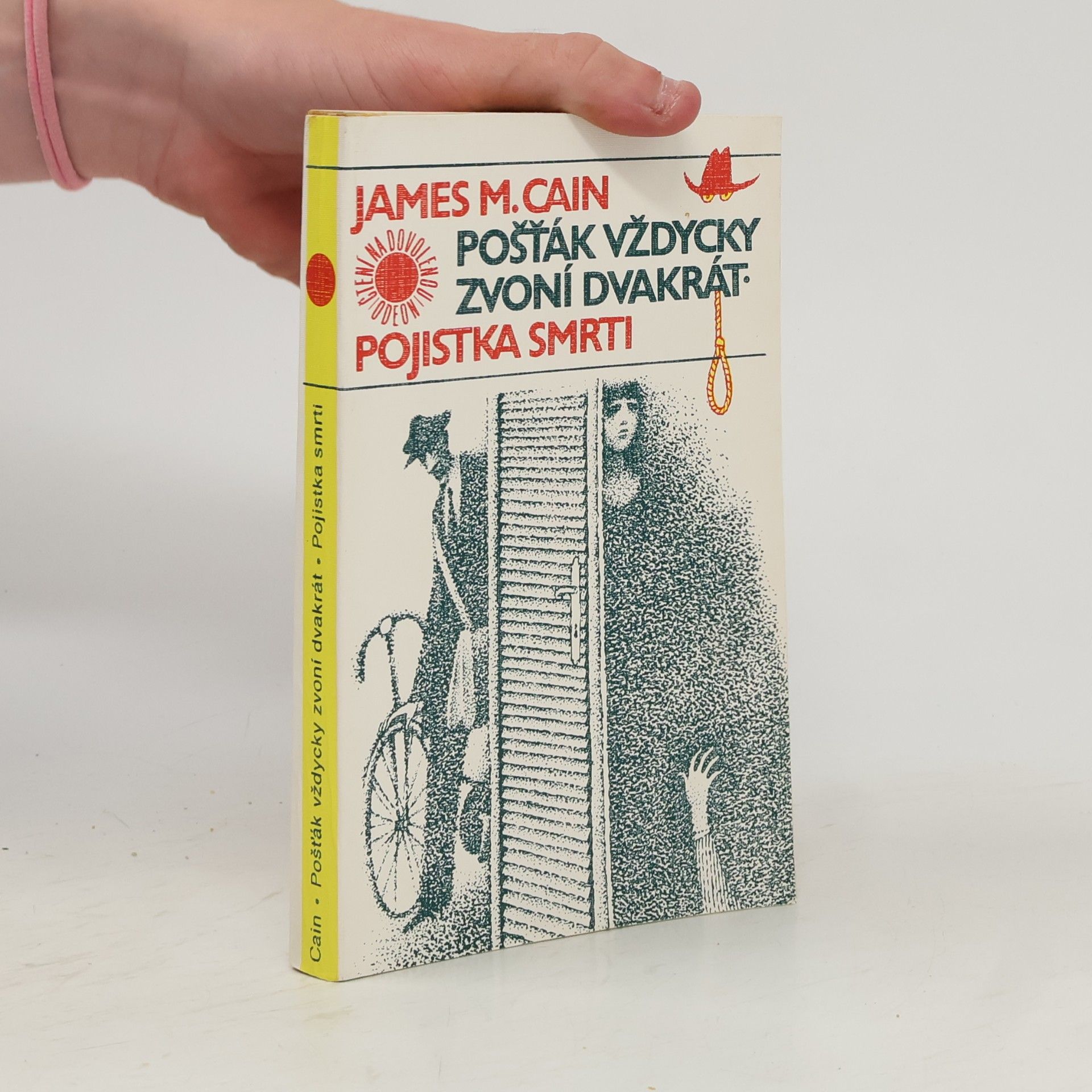 James M. Cain Pošťák vždycky zvoní dvakrát. Pojistka smrti