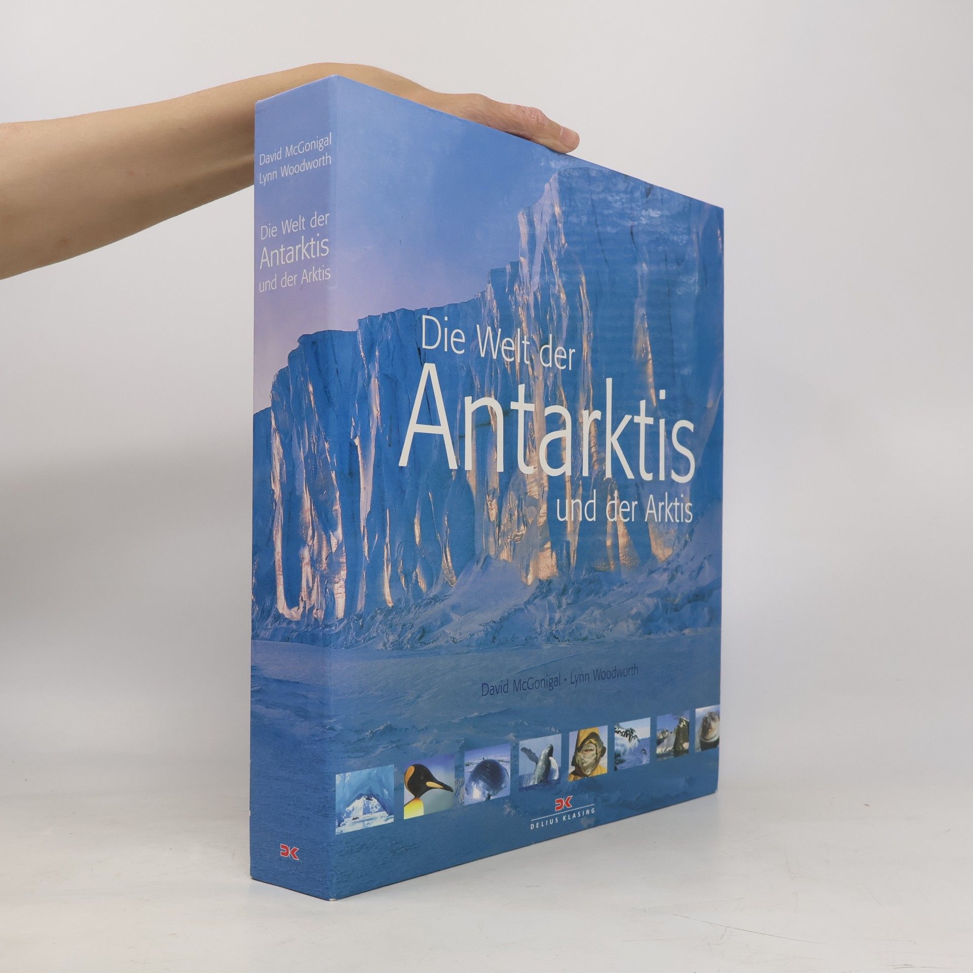 David McGonigal Die Welt der Antarktis und der Arktis