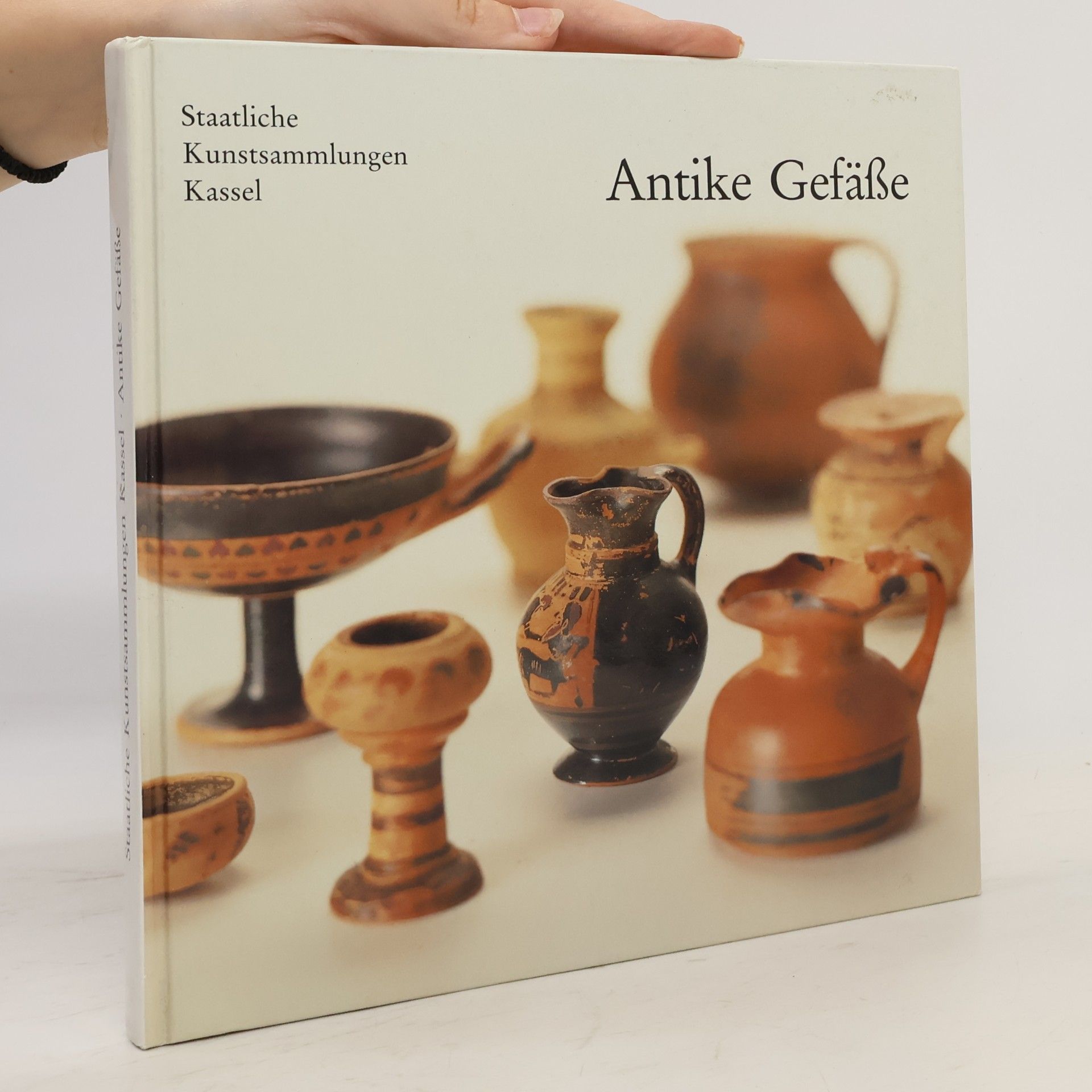 Kolektív autorov Staatliche Kunstsammlungen Kassel. Antike Gefäße