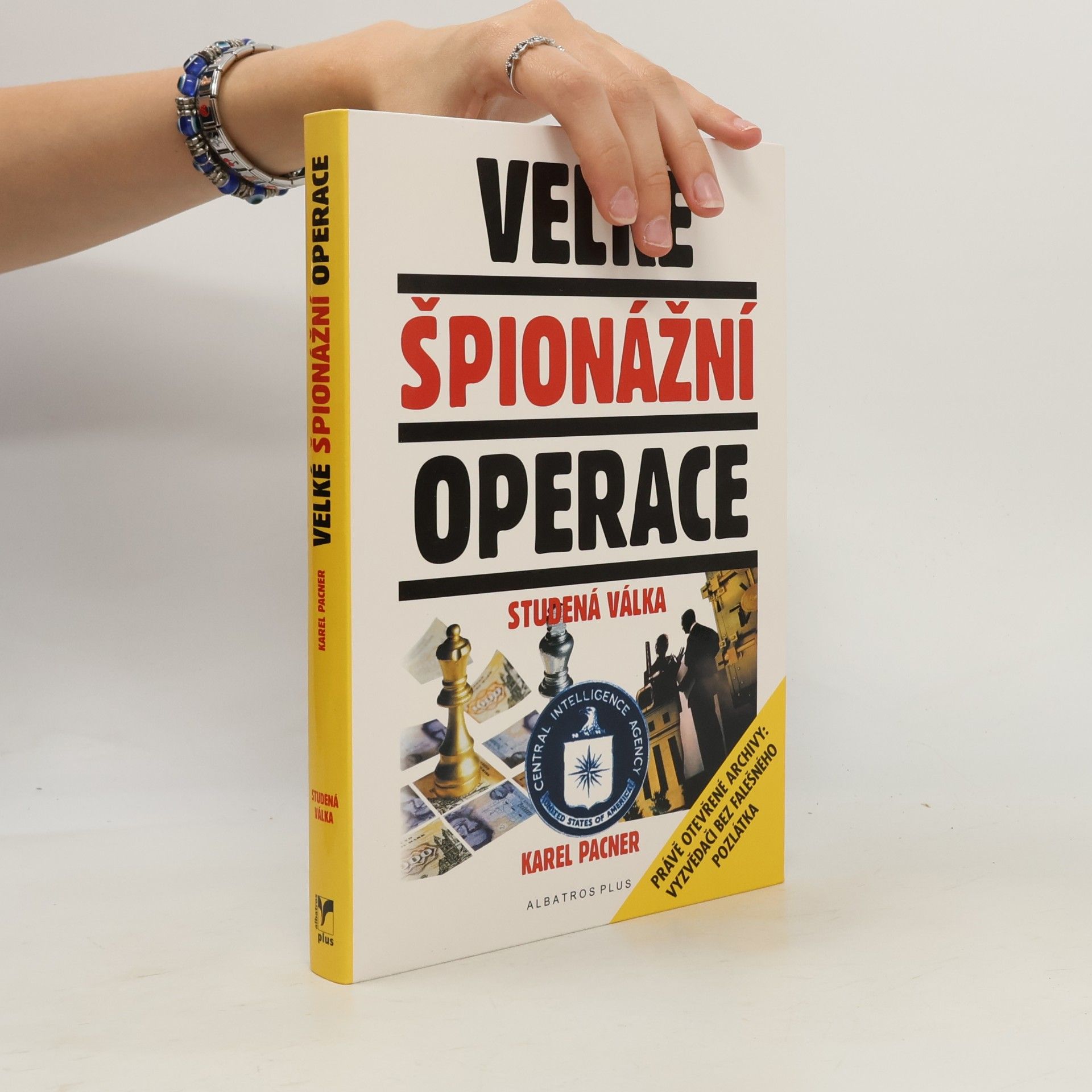 Karel Pacner Velké špionážní operace : studená válka