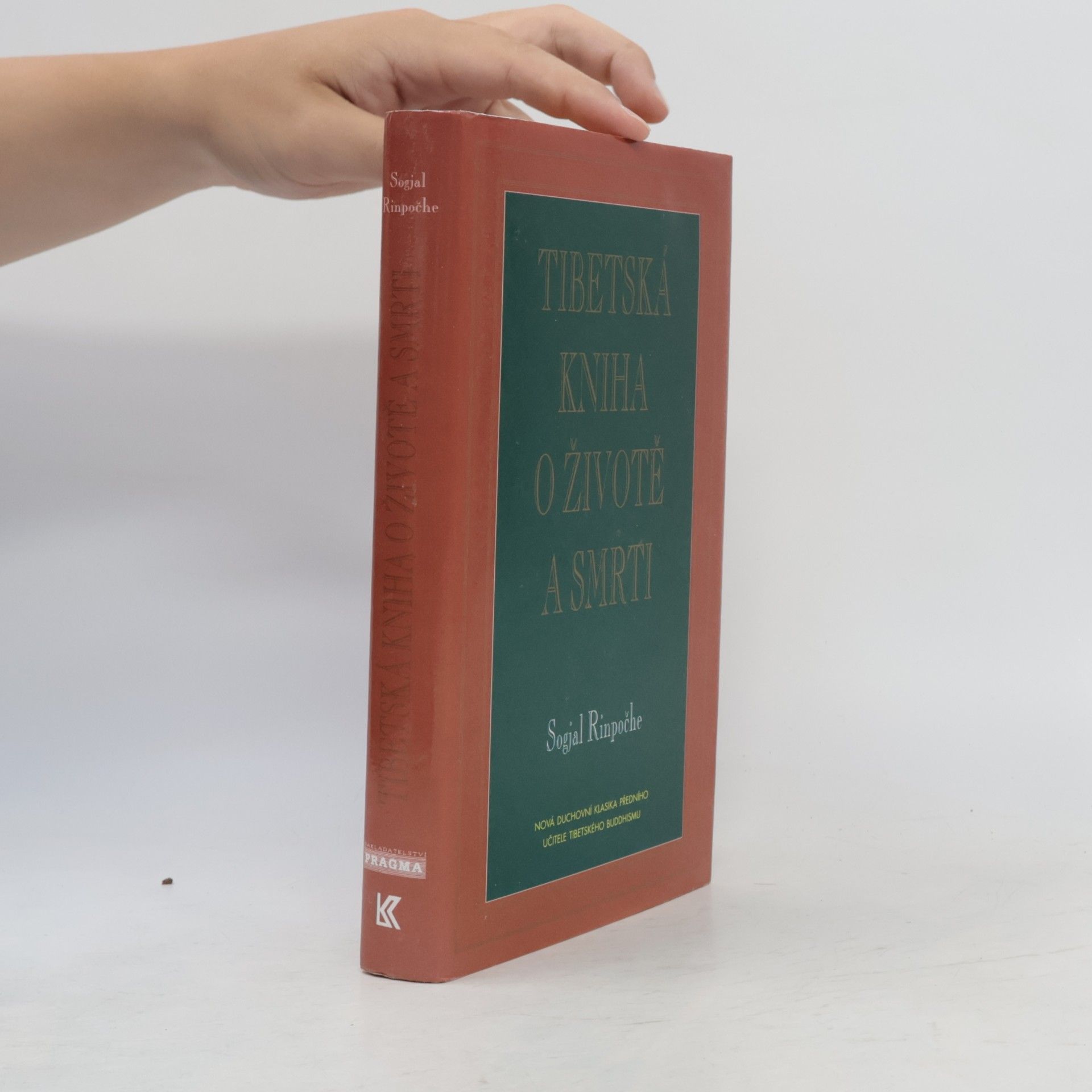 Sogyal Rinpoche Tibetská kniha o životě a smrti