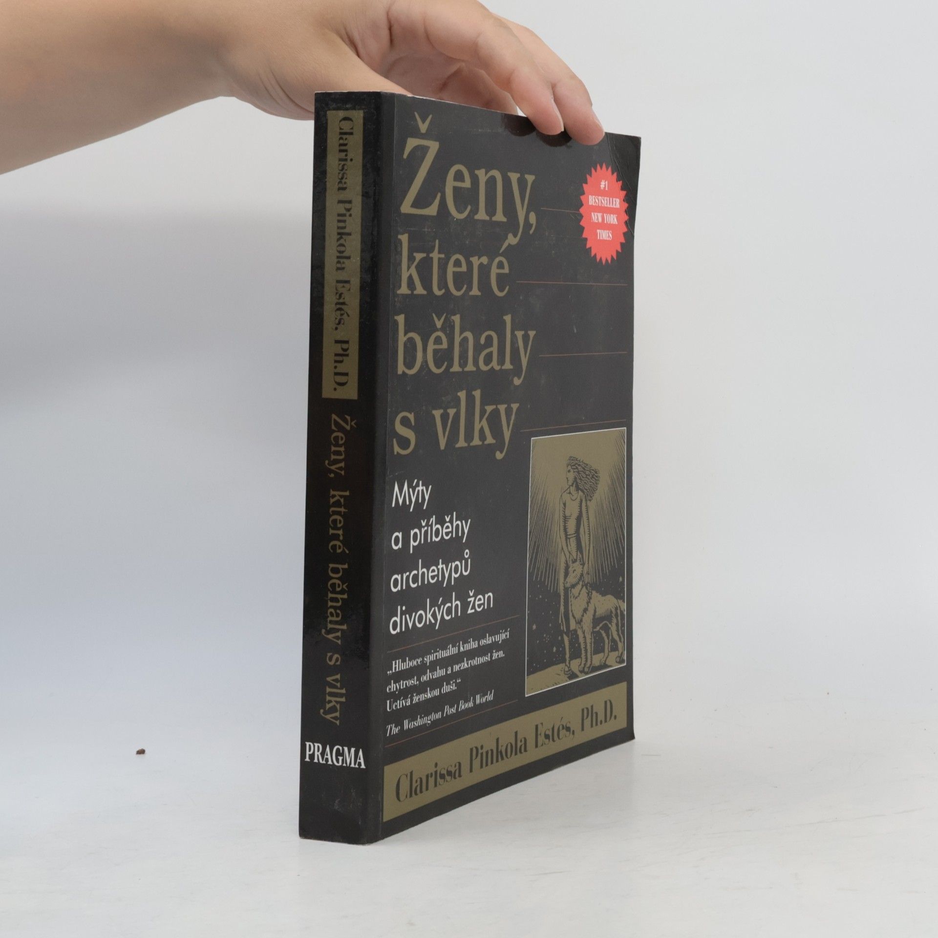 Clarissa Pinkola Estés Ženy, které běhaly s vlky