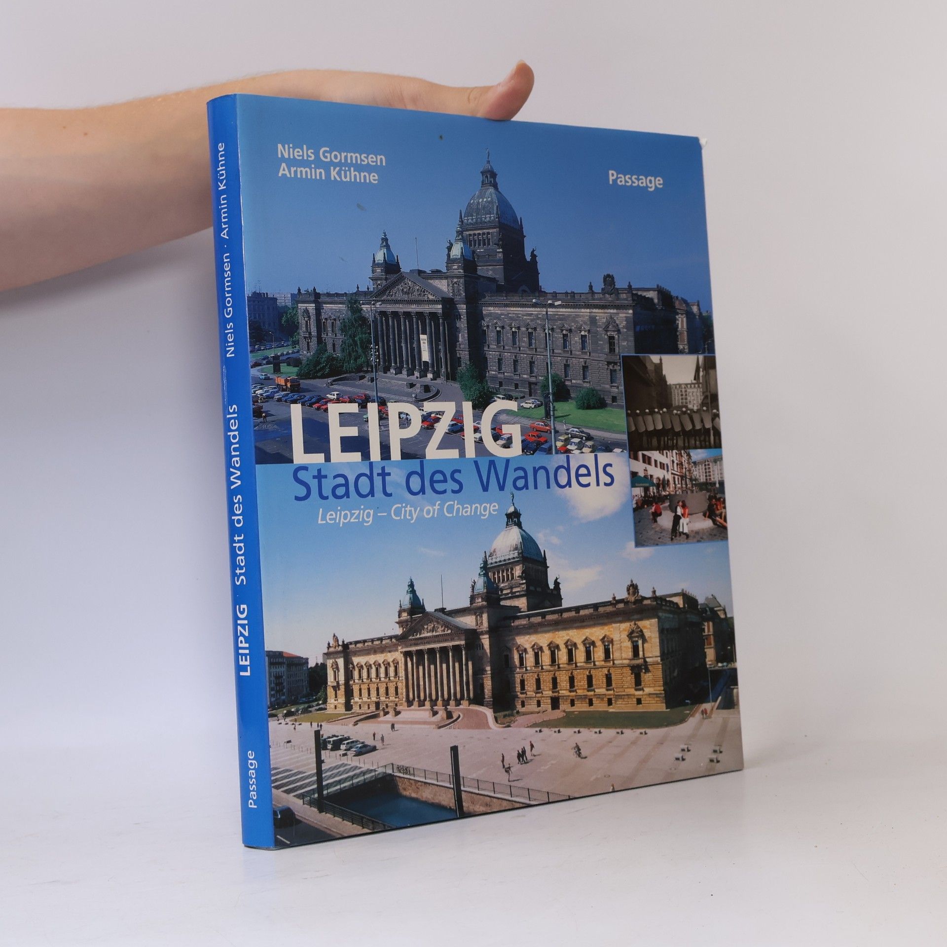 Niels Gormsen Leipzig - Stadt des Wandels = Leipzig - city of change