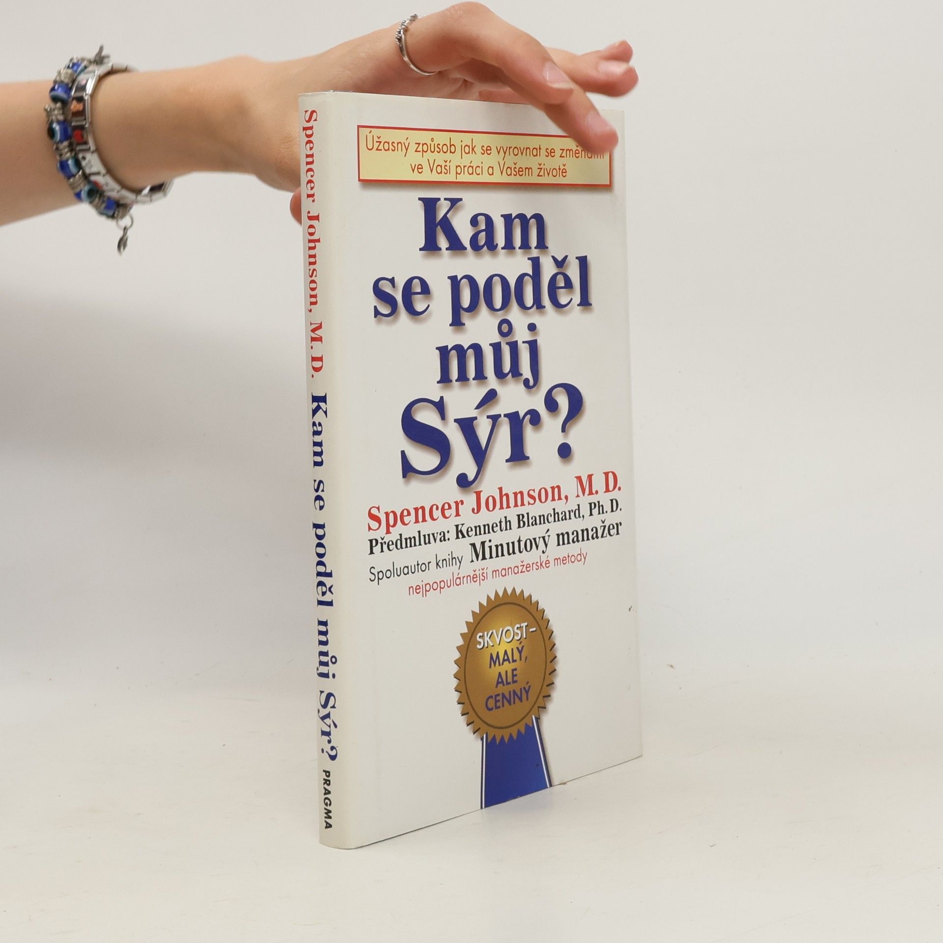 Spencer Johnson Kam se poděl můj sýr?