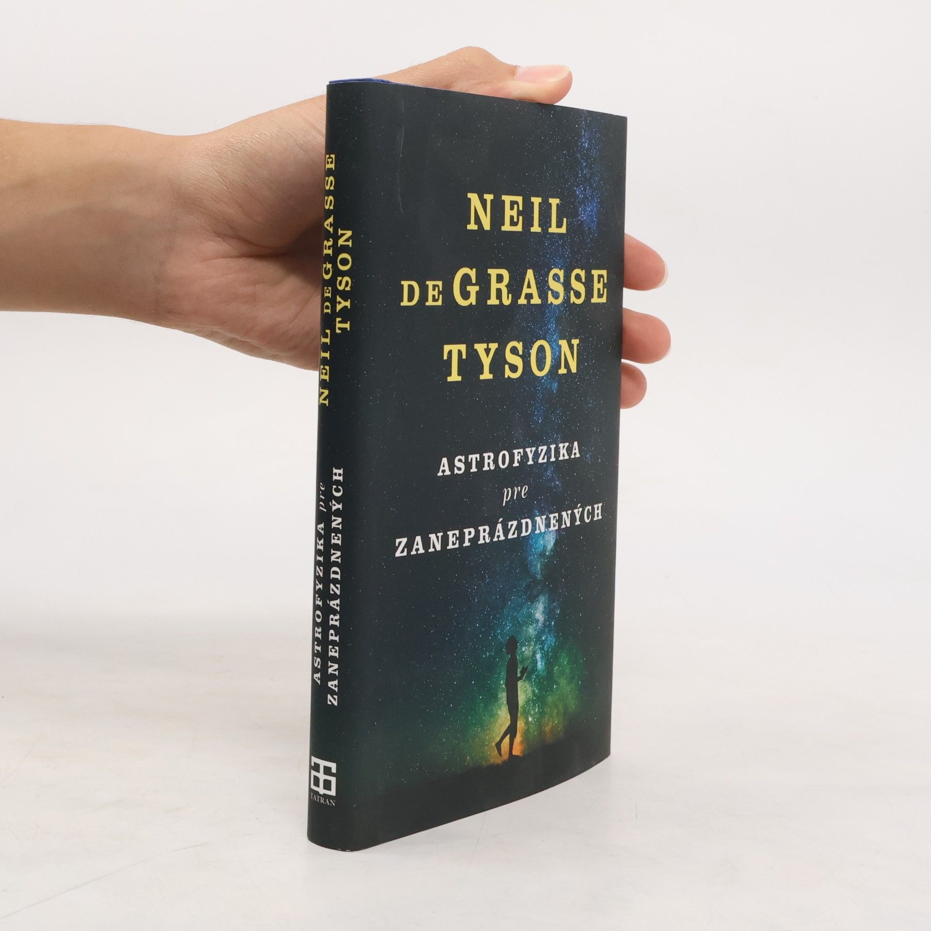 Neil deGrasse Tyson Astrofyzika pre zaneprázdnených