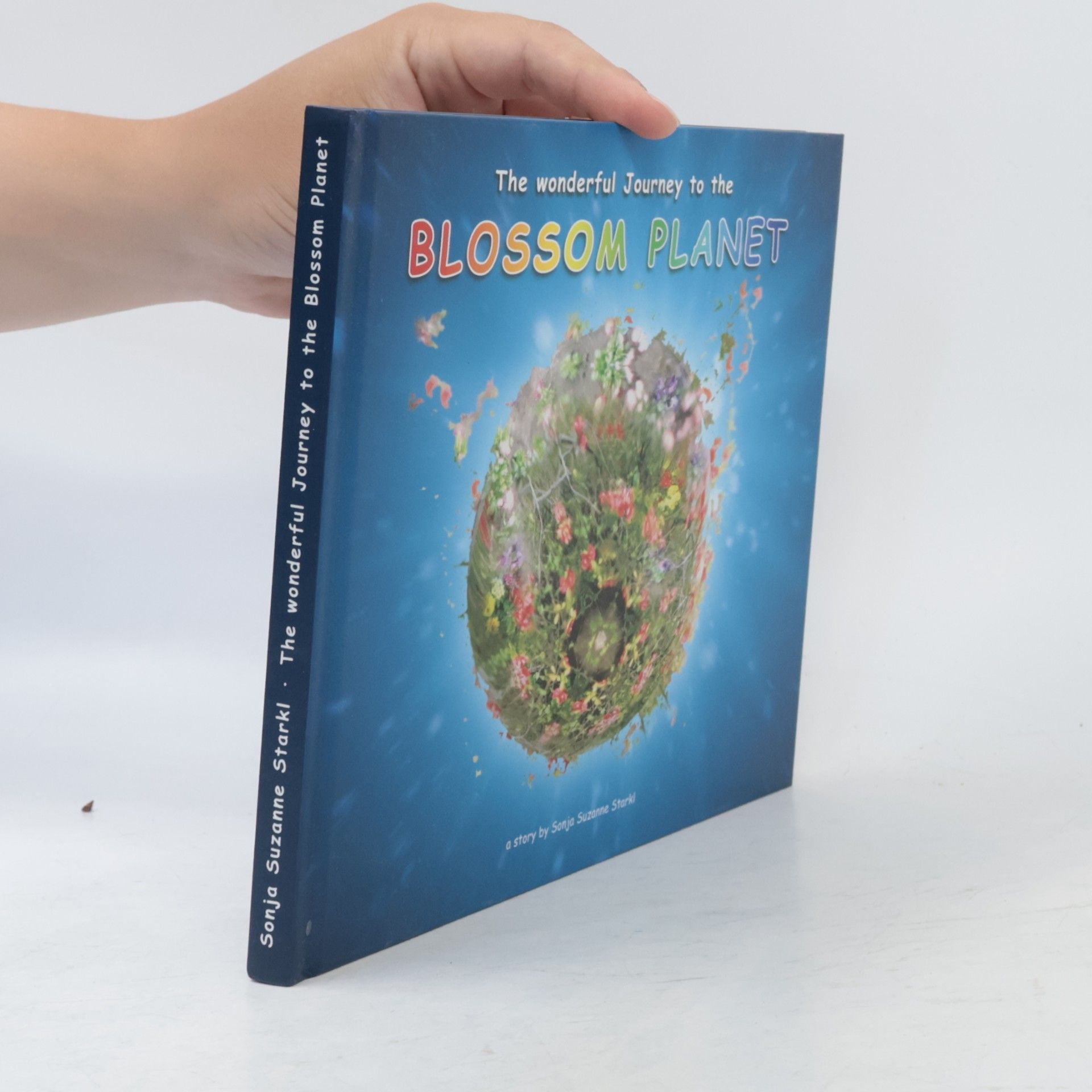 Sonja Suzanne Starkl The Wonderful Journey to the Blossom Planet