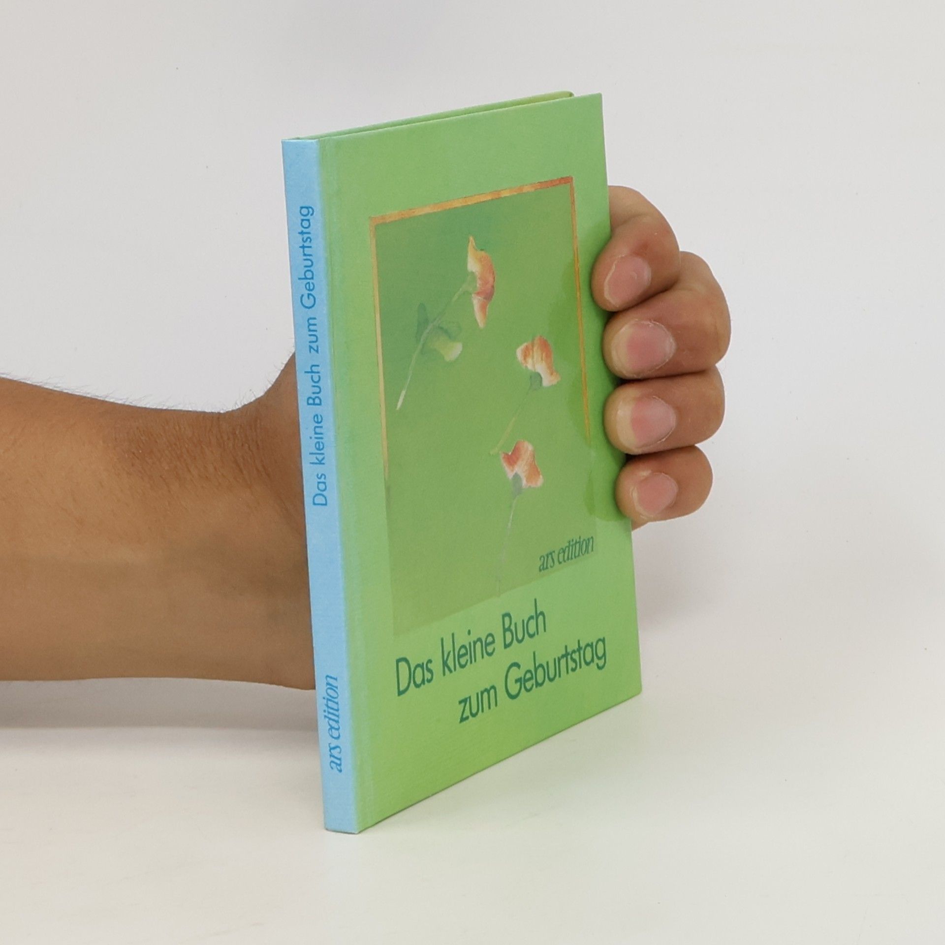 Collectif d'auteurs Das kleine Buch zum Geburtstag