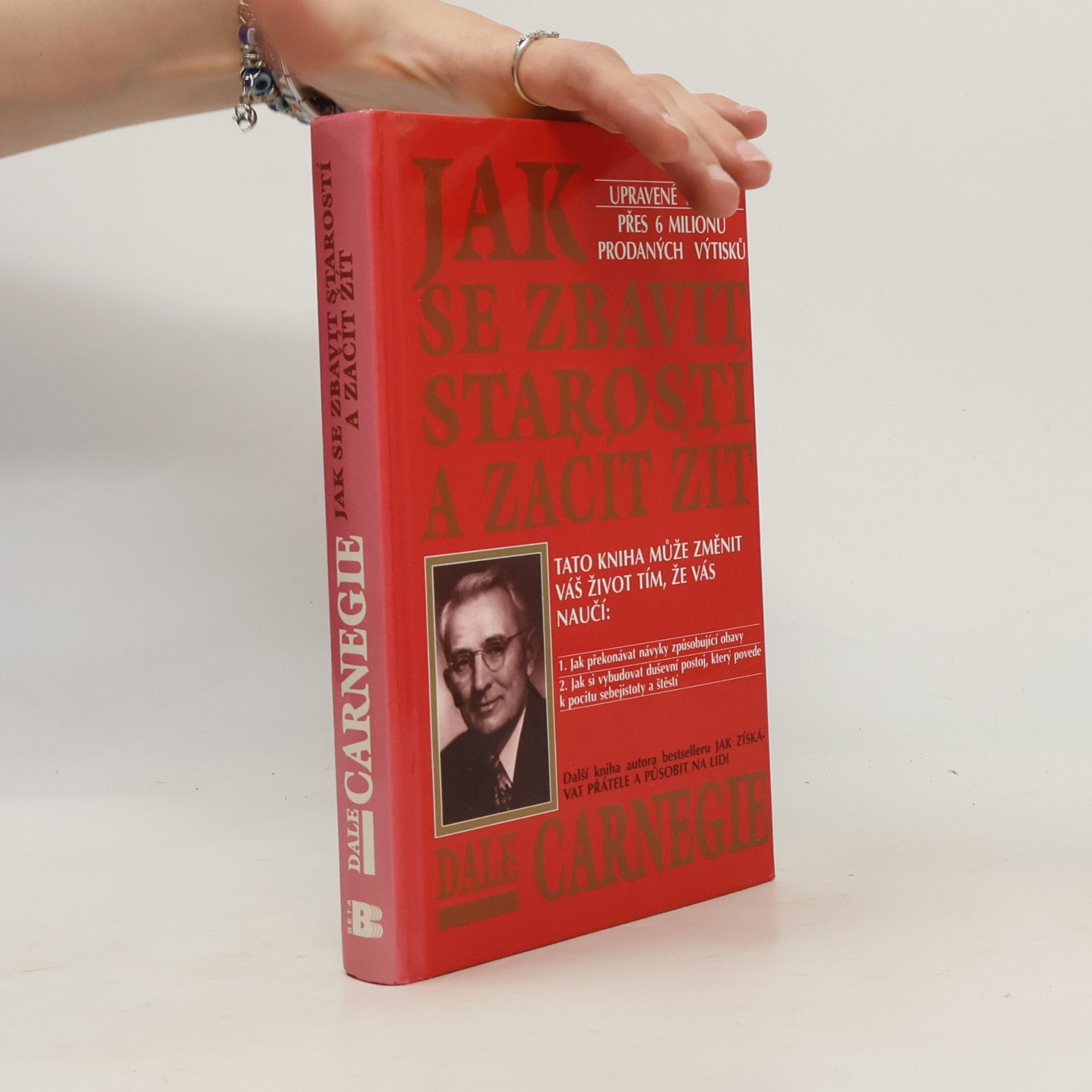Dale Carnegie Jak se zbavit starostí a začít žít