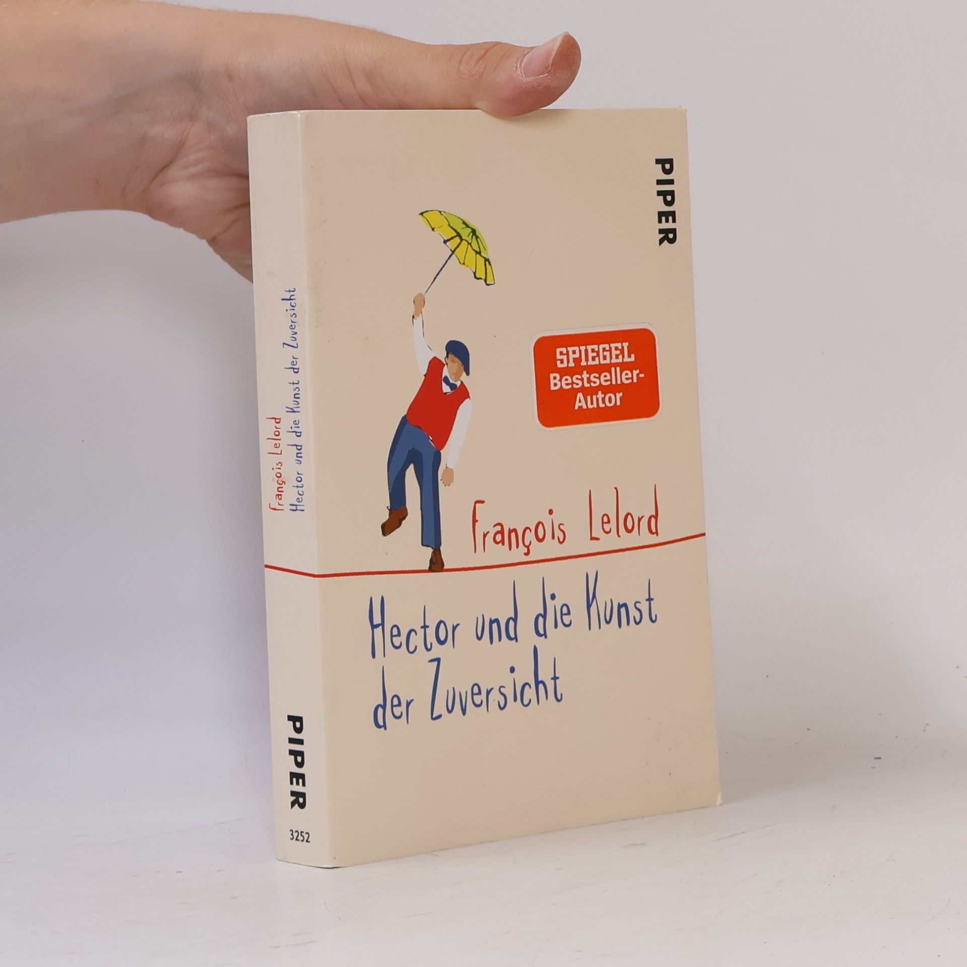 François Lelord Hector und die Kunst der Zuversicht