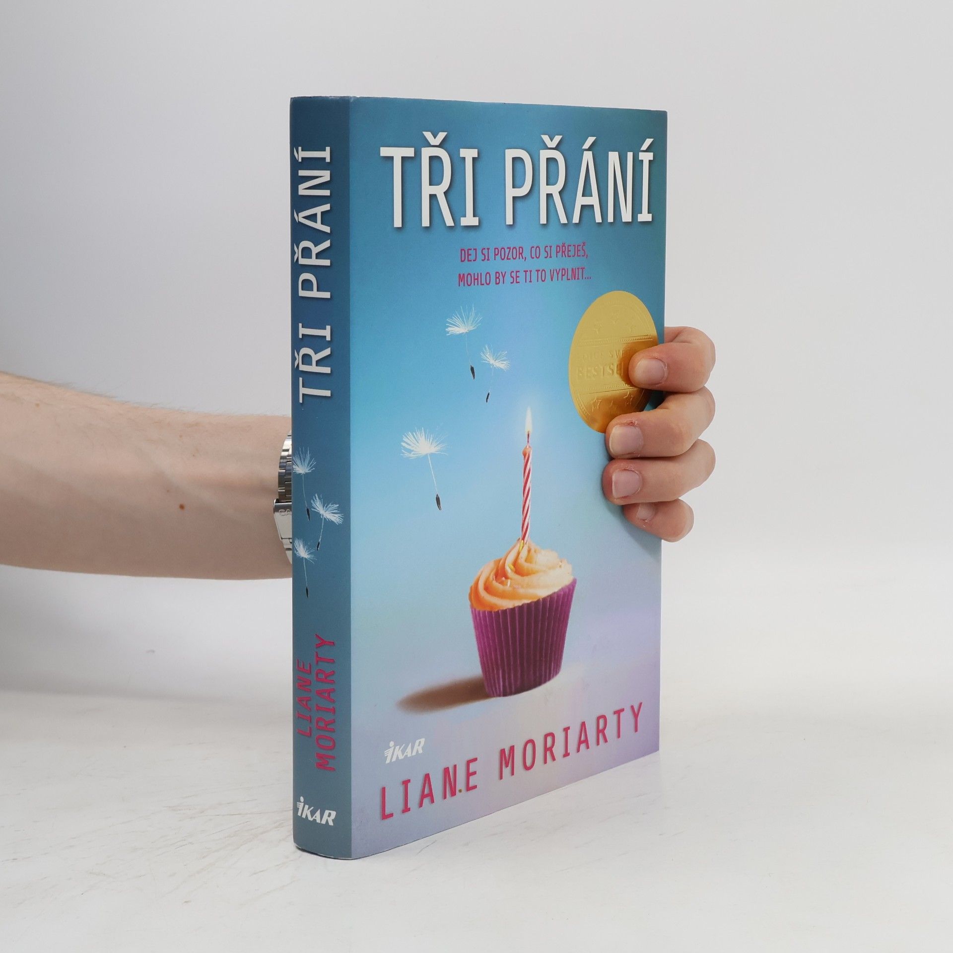 Liane Moriarty Tři přání