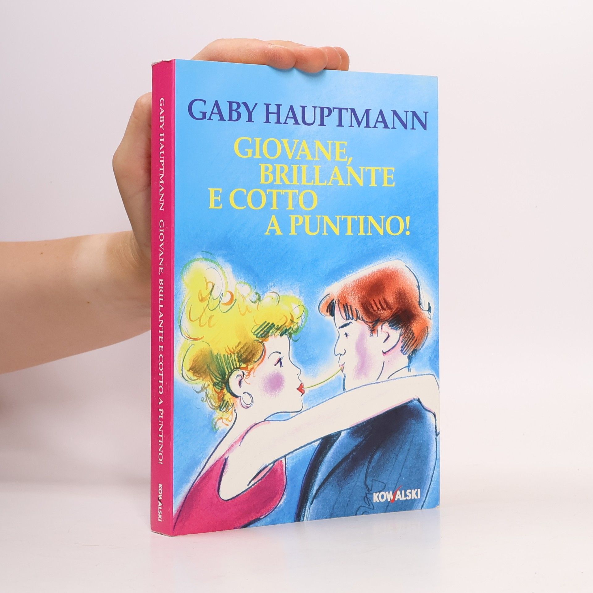 Gaby Hauptmann Giovane, brillante e cotto a puntino!