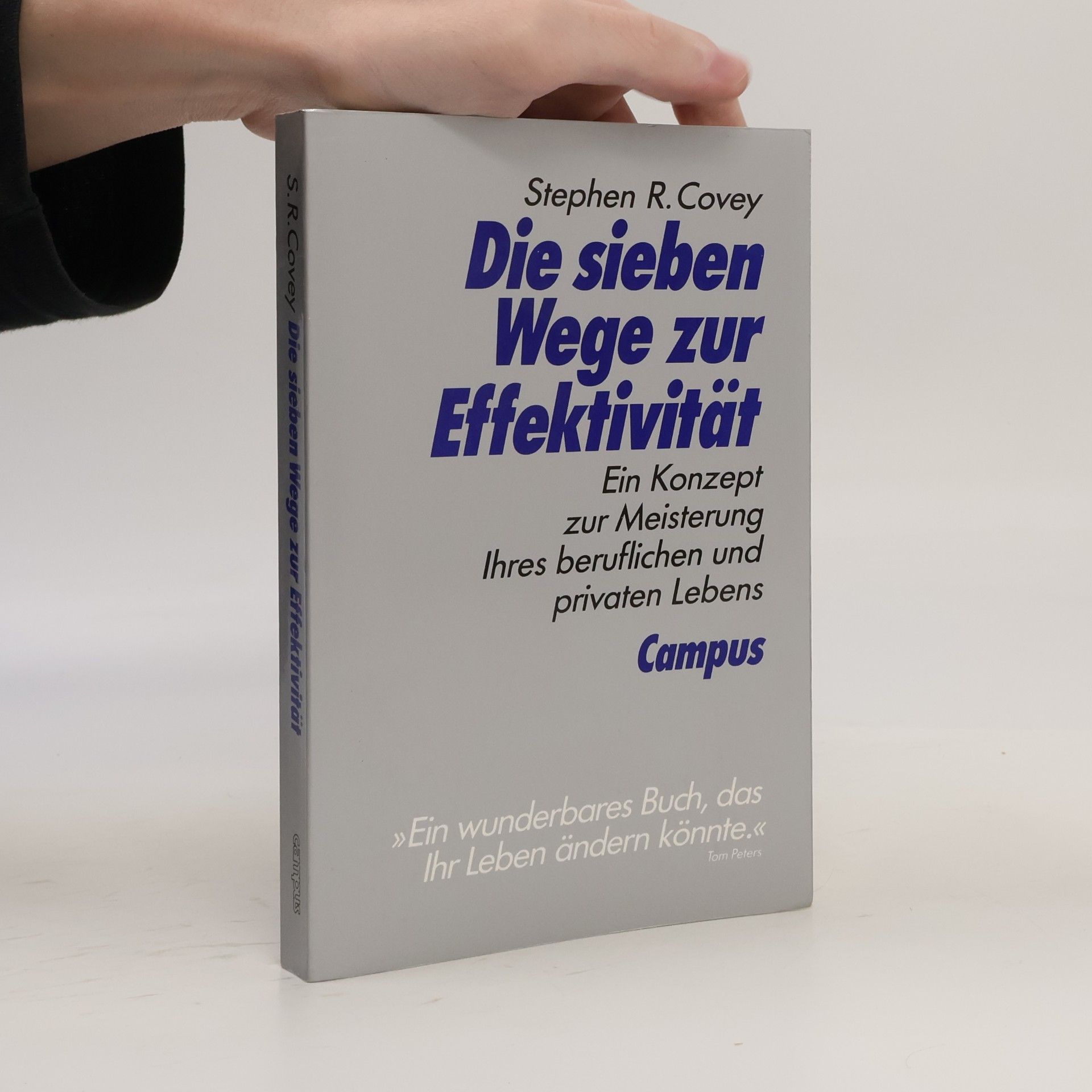 Stephen R. Covey Die sieben Wege zur Effektivität