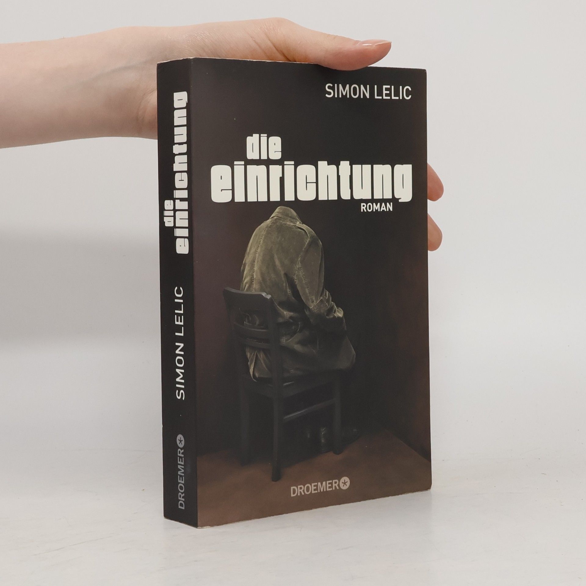 Simon Lelic Die Einrichtung