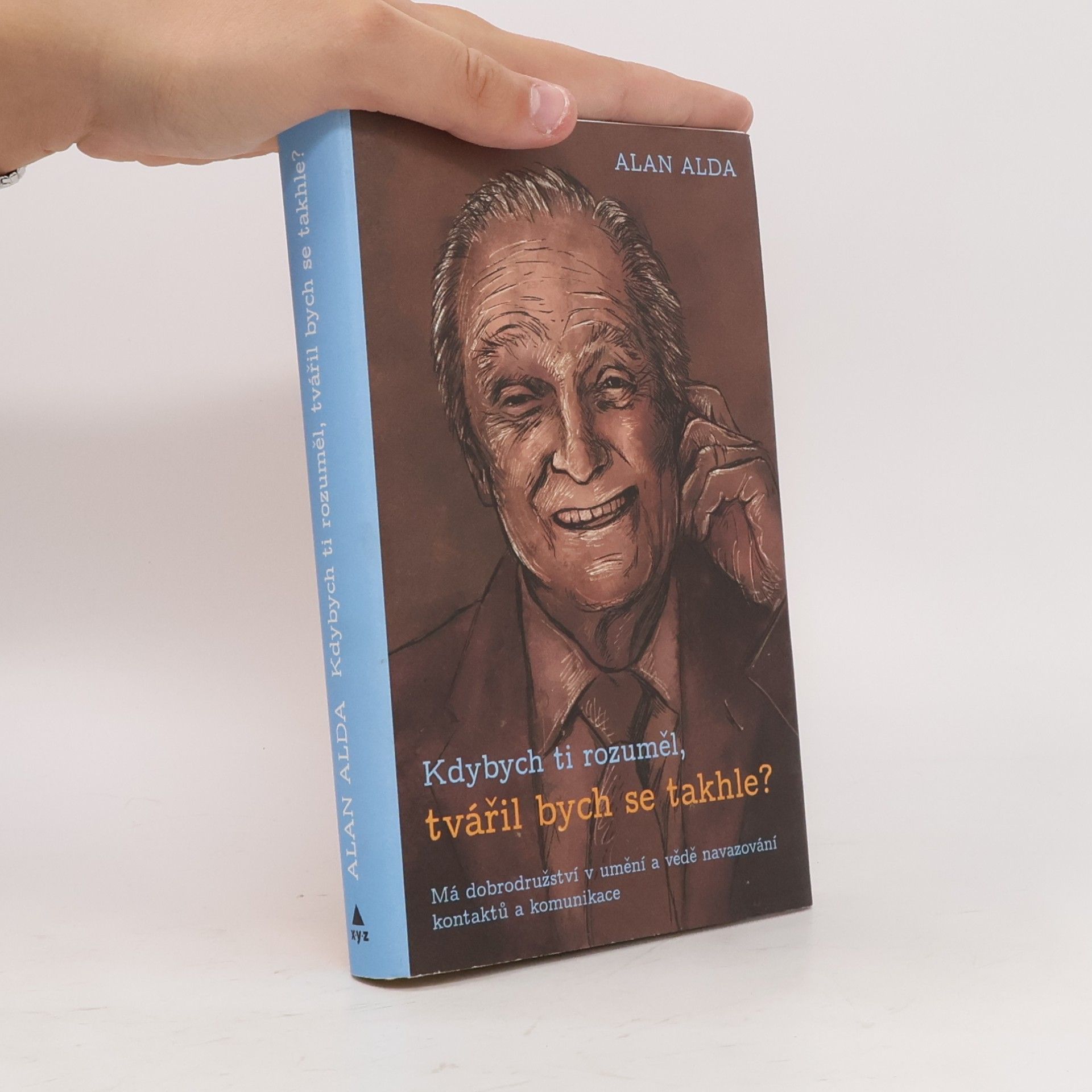 Alan Alda Kdybych ti rozuměl, tvářil bych se takhle?