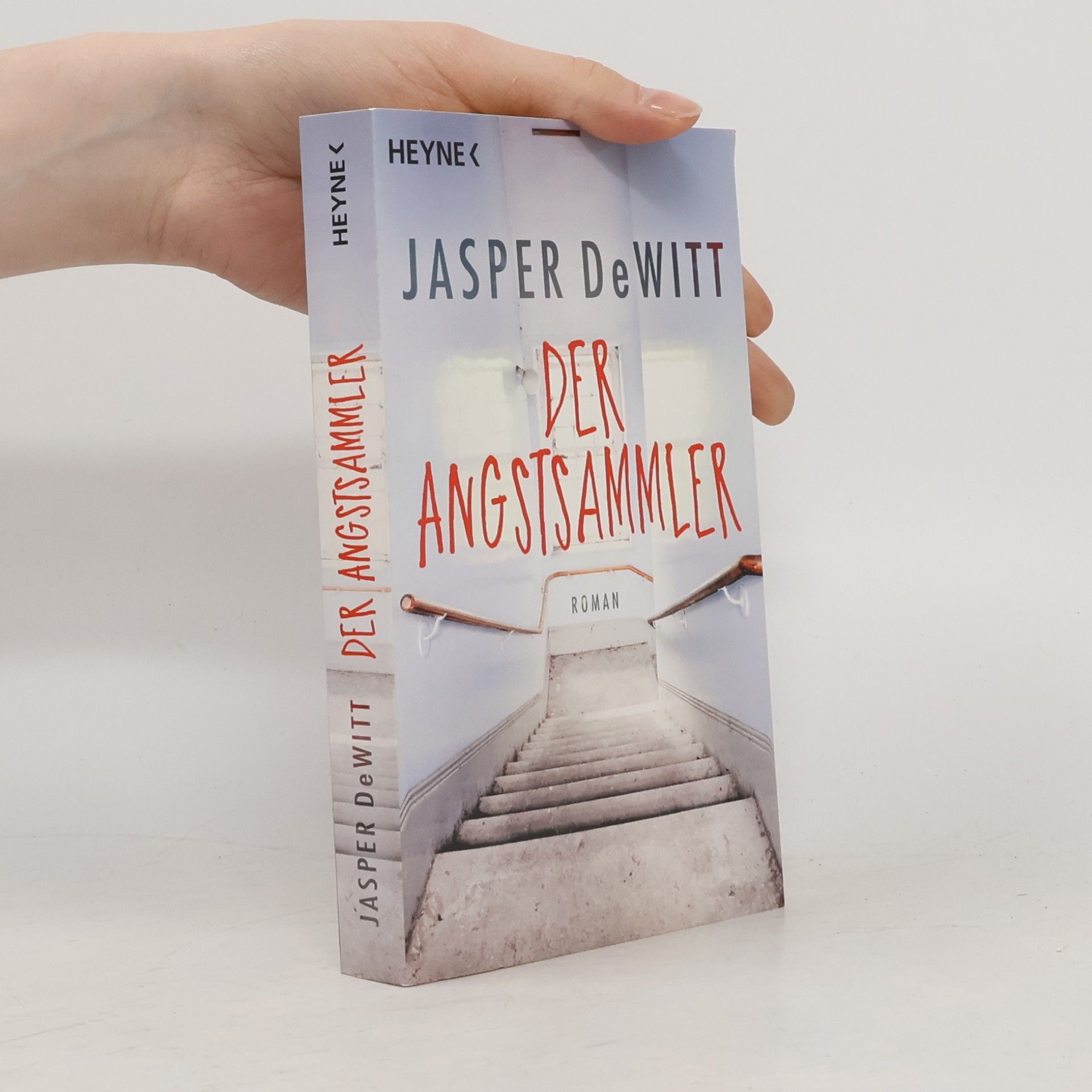 Jasper DeWitt Der Angstsammler