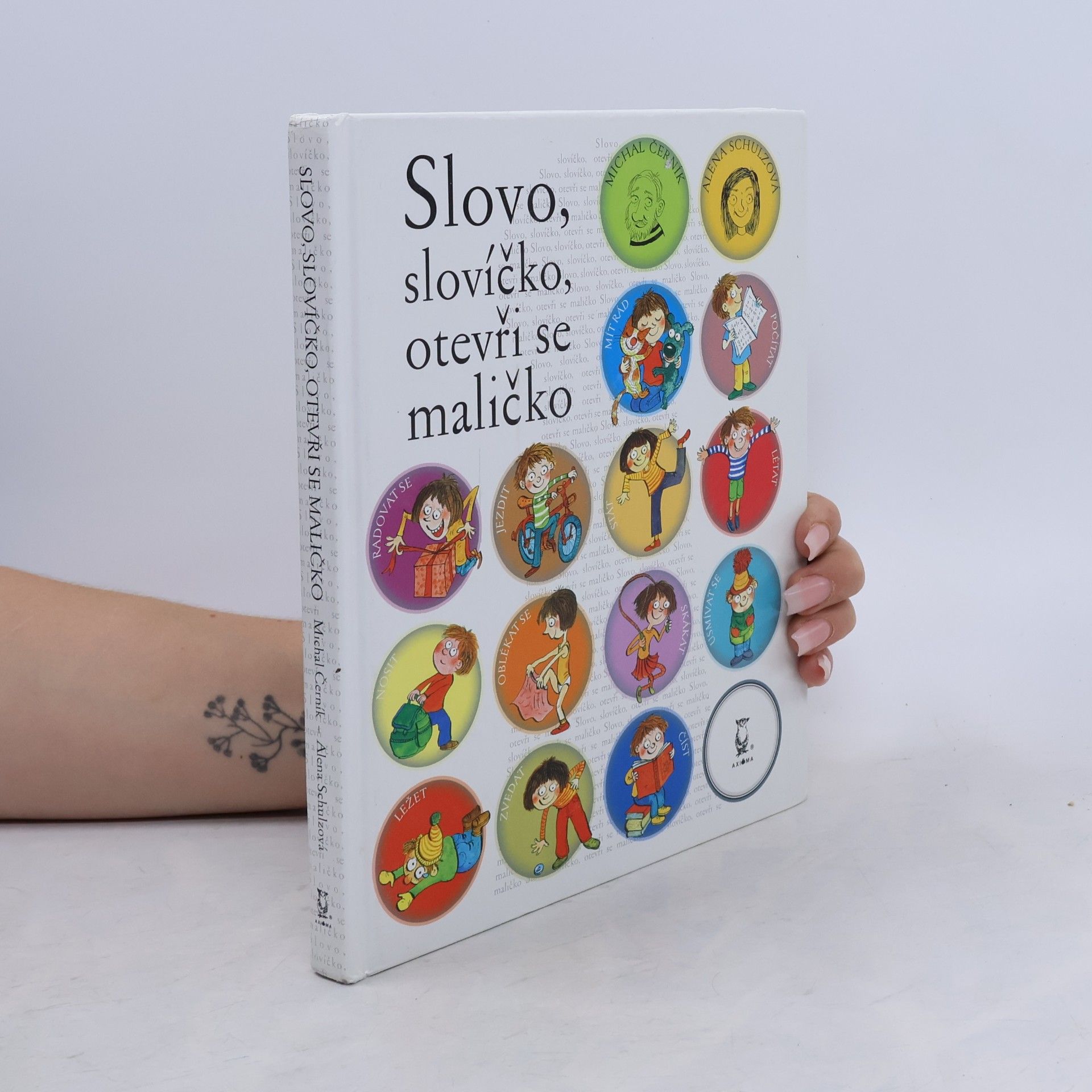 Alena Schulz Slovo, slovíčko, otevři se maličko