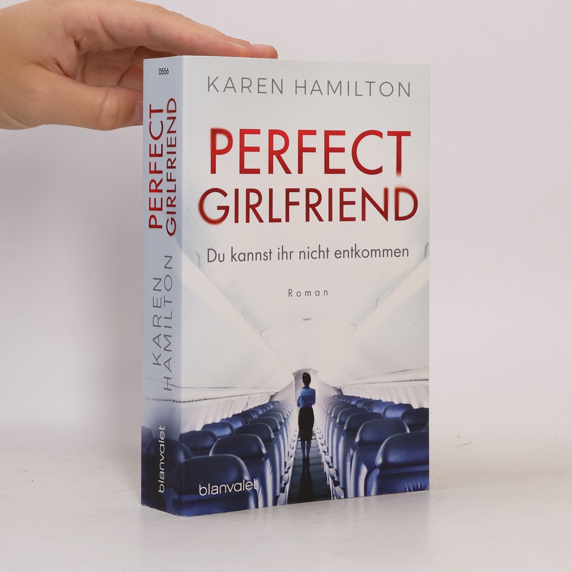 Karen Hamilton Perfect Girlfriend - du kannst ihr nicht entkommen