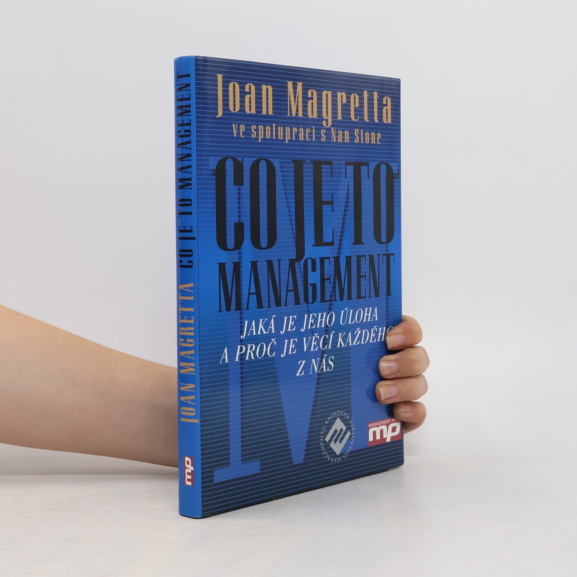 Nan Dundes Stone Co je to management: Jaká je jeho úloha a proč je věcí každého z nás