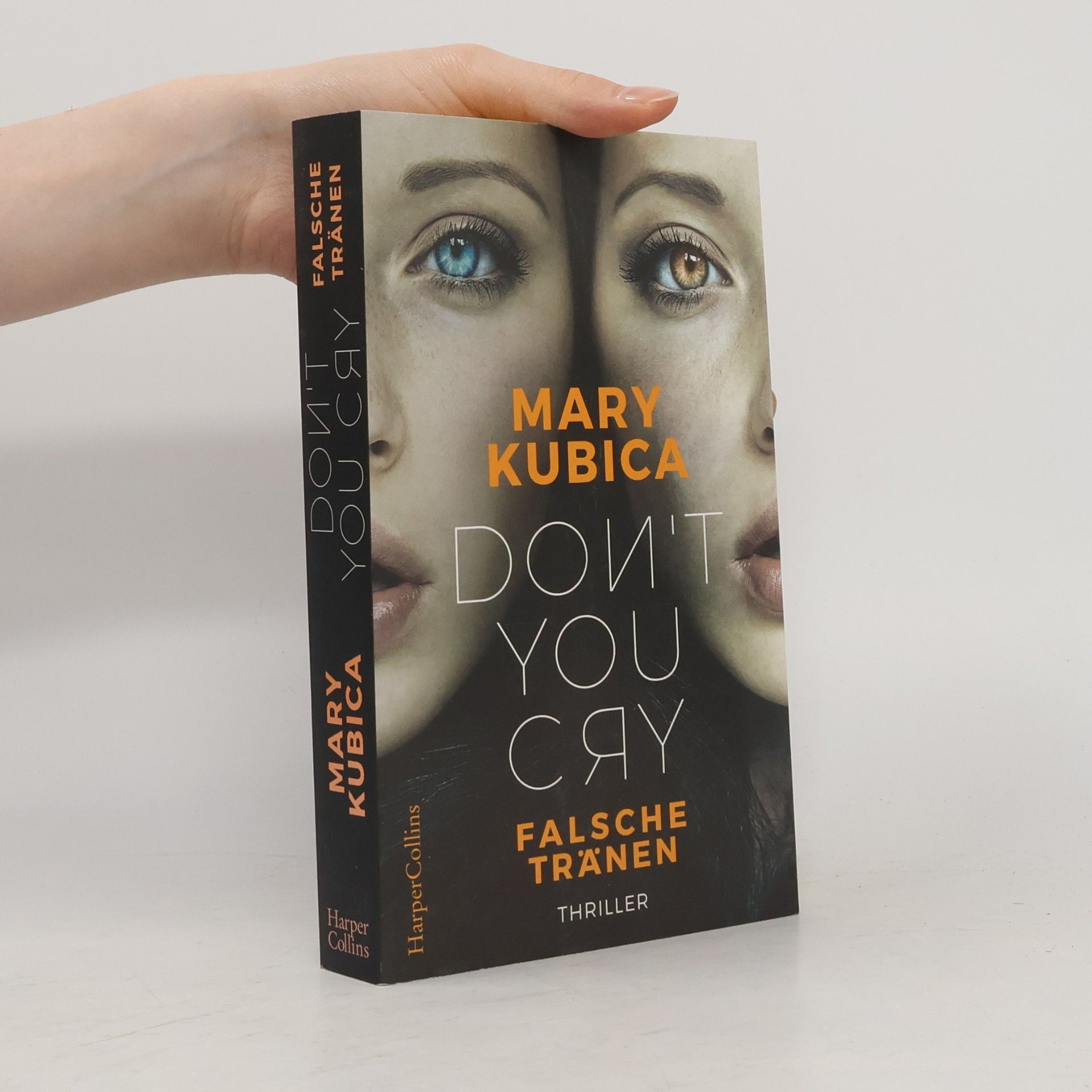 Mary Kubica Don't you cry - Falsche Tränen