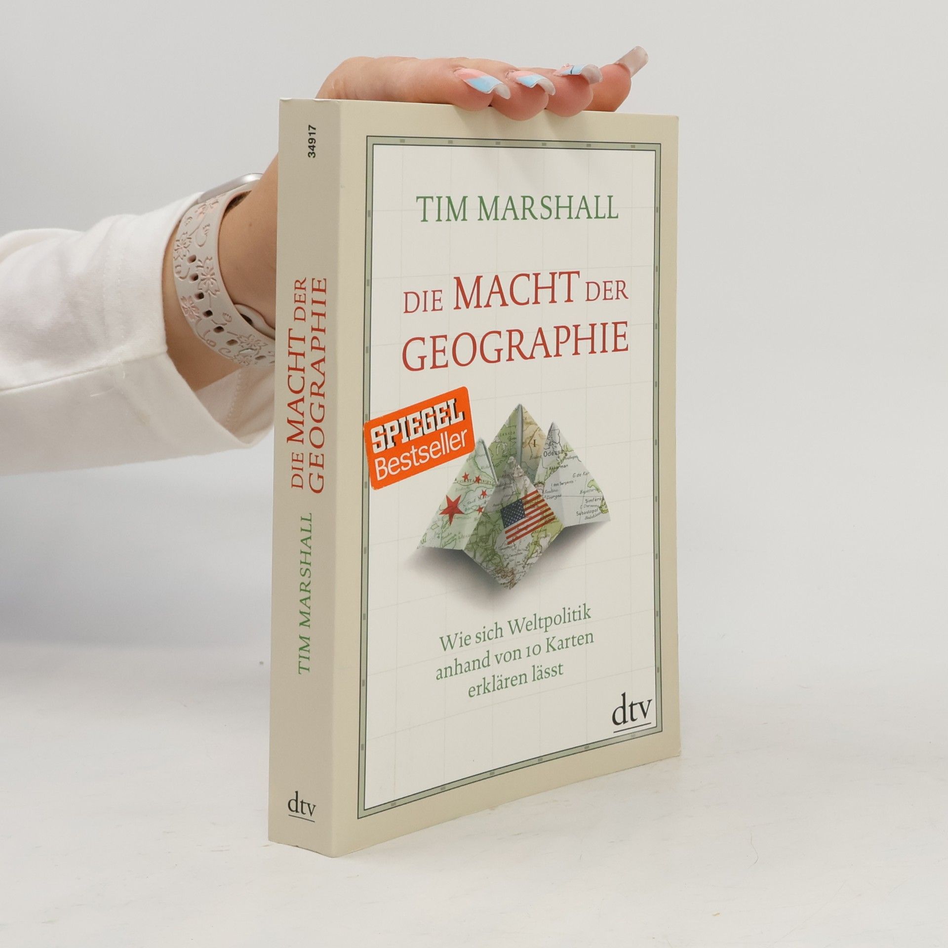 Tim Marshall Die Macht der Geographe. Wie sich Weltpolitik anhand von 10 Karten erklären lässt