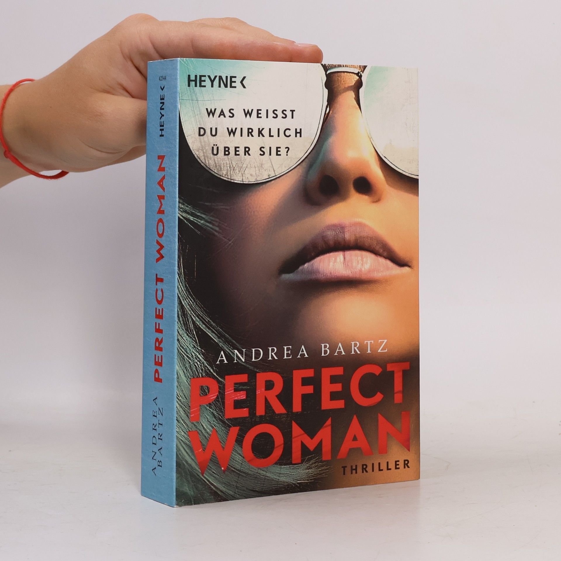 Andrea Bartz Perfect Woman - Was weißt du wirklich über sie? -