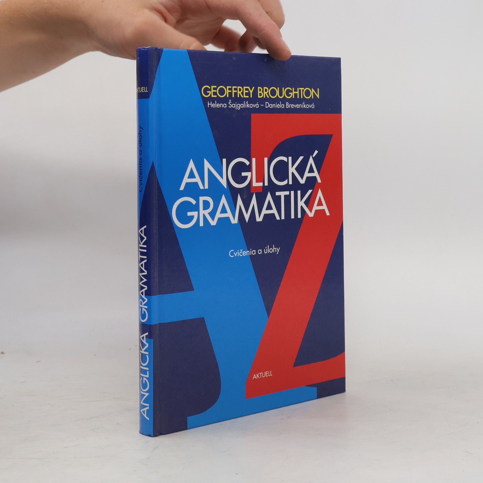 Daniela Breveníková Anglická gramatika : cvičenia a úlohy : A-Z
