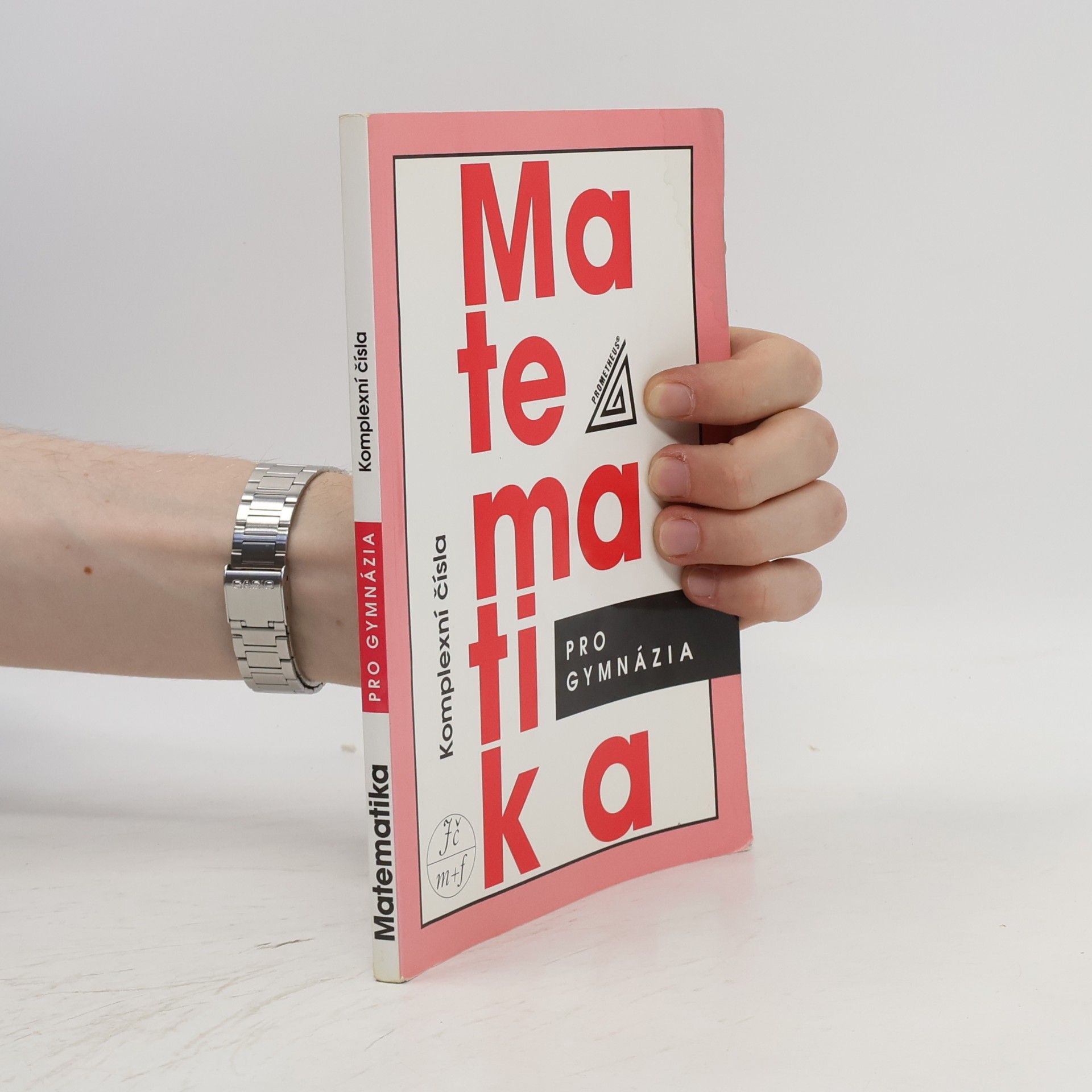 Emil Calda Matematika pro gymnázia : komplexní čísla