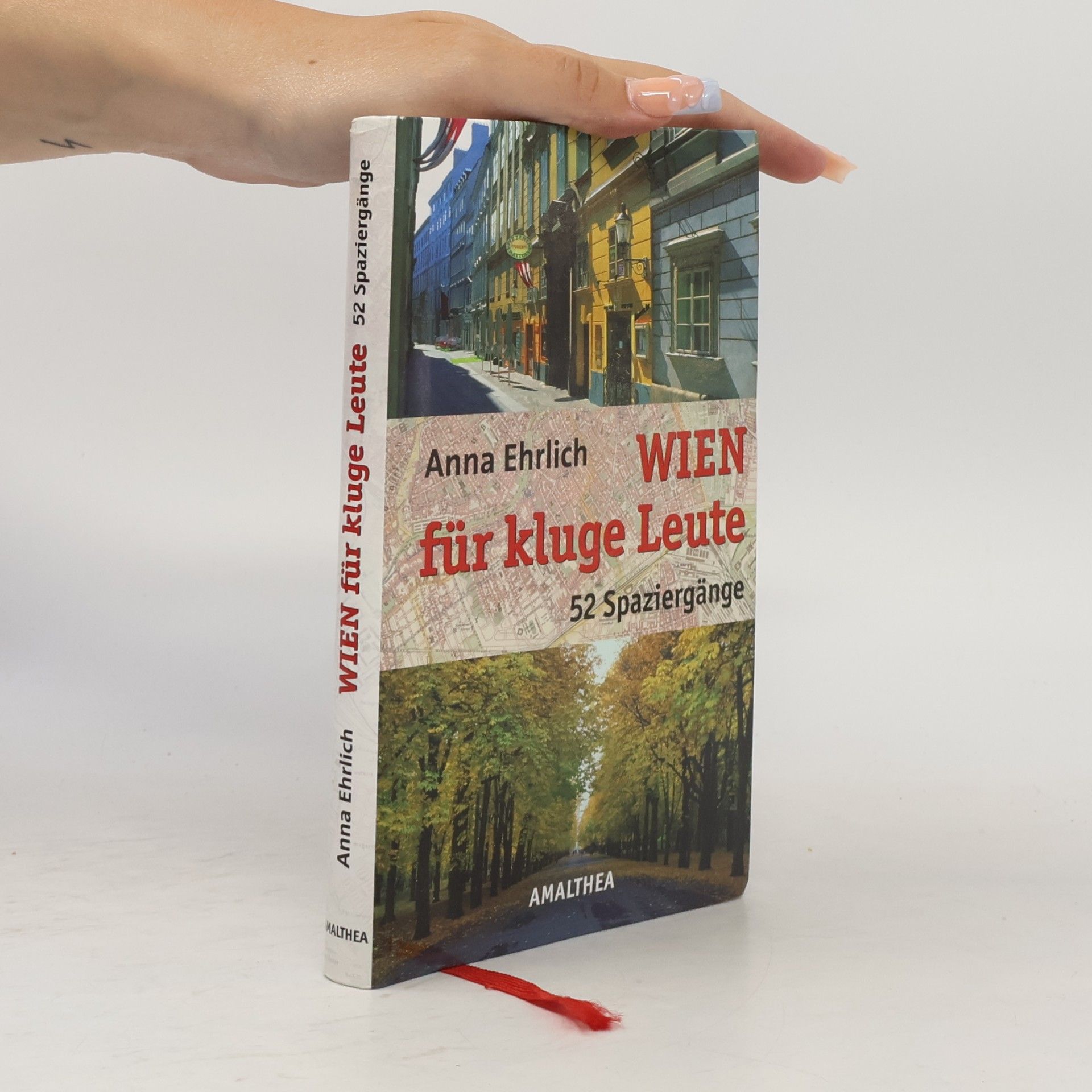 Wien für kluge Leute. 52 Spaziergänge