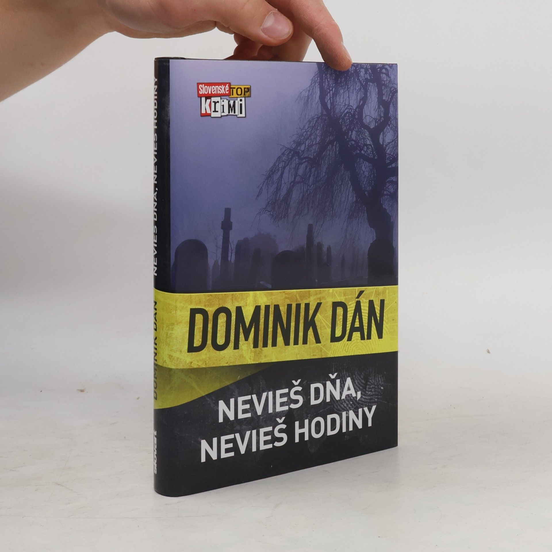 Dominik Dán Nevieš dňa, nevieš hodiny