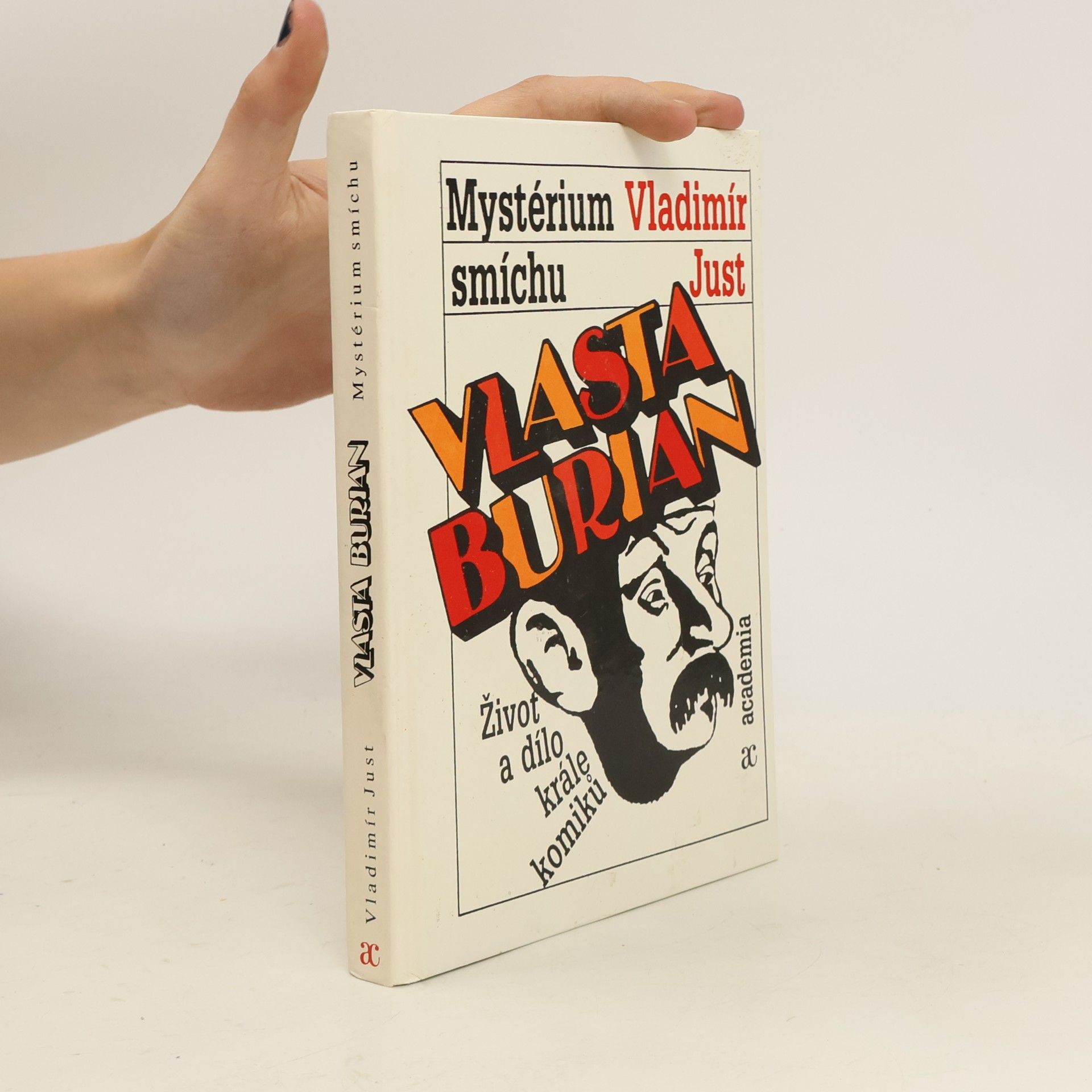 Vladimír Just Vlasta Burian : mystérium smíchu