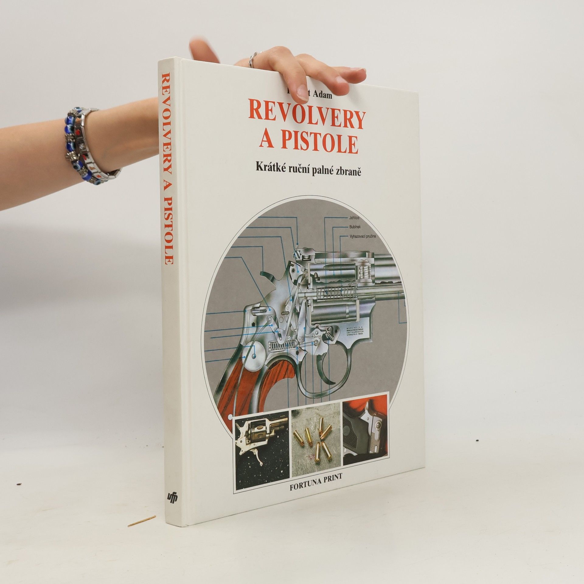 Robert Adam Revolvery a pistole : Krátké ruční palné zbraně