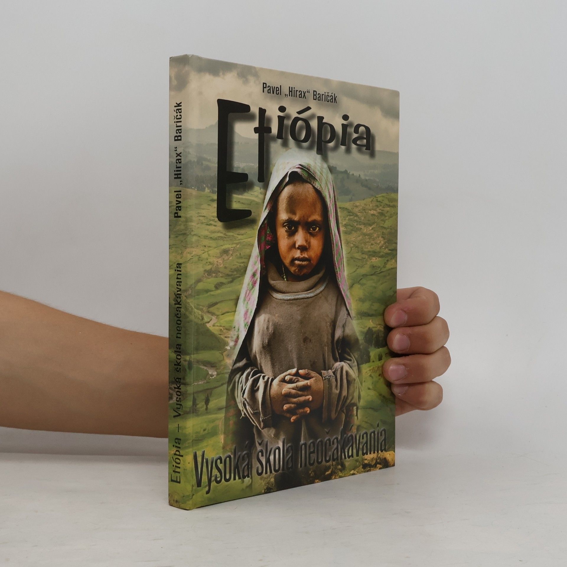 Pavel Hirax Baričák Etiópia – Vysoká škola neočakávania