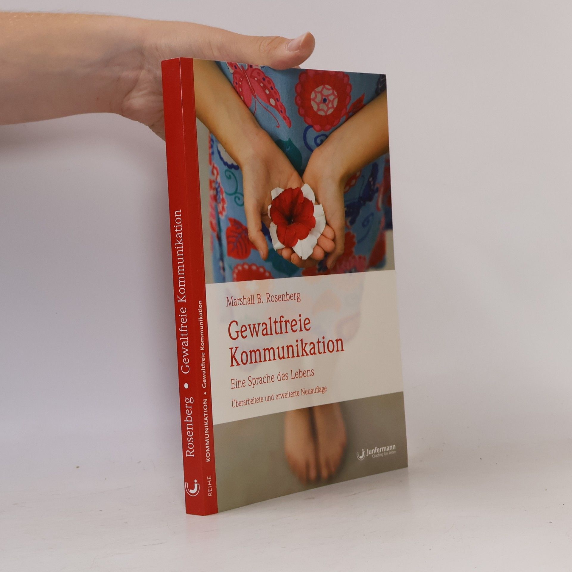 Marshall B. Rosenberg Gewaltfreie Kommunikation