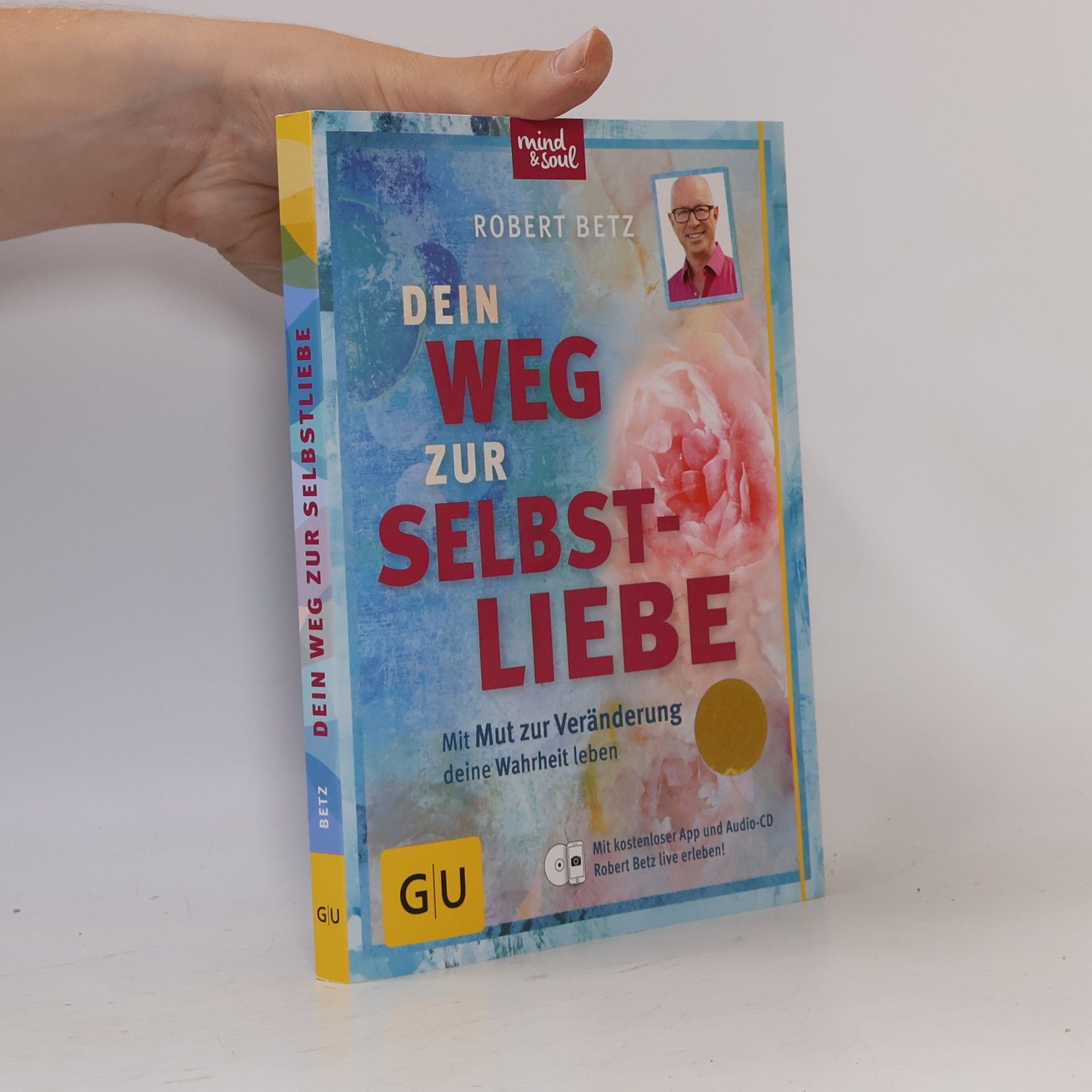 Robert Betz Dein Weg zur Selbstliebe