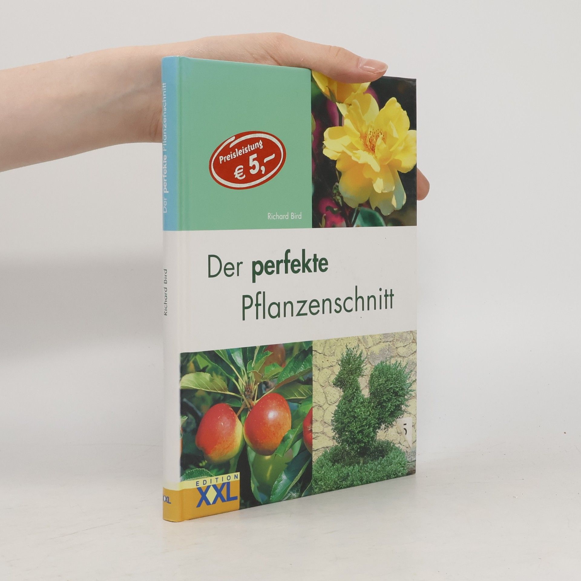 Richard Bird Der perfekte Pflanzenschnitt