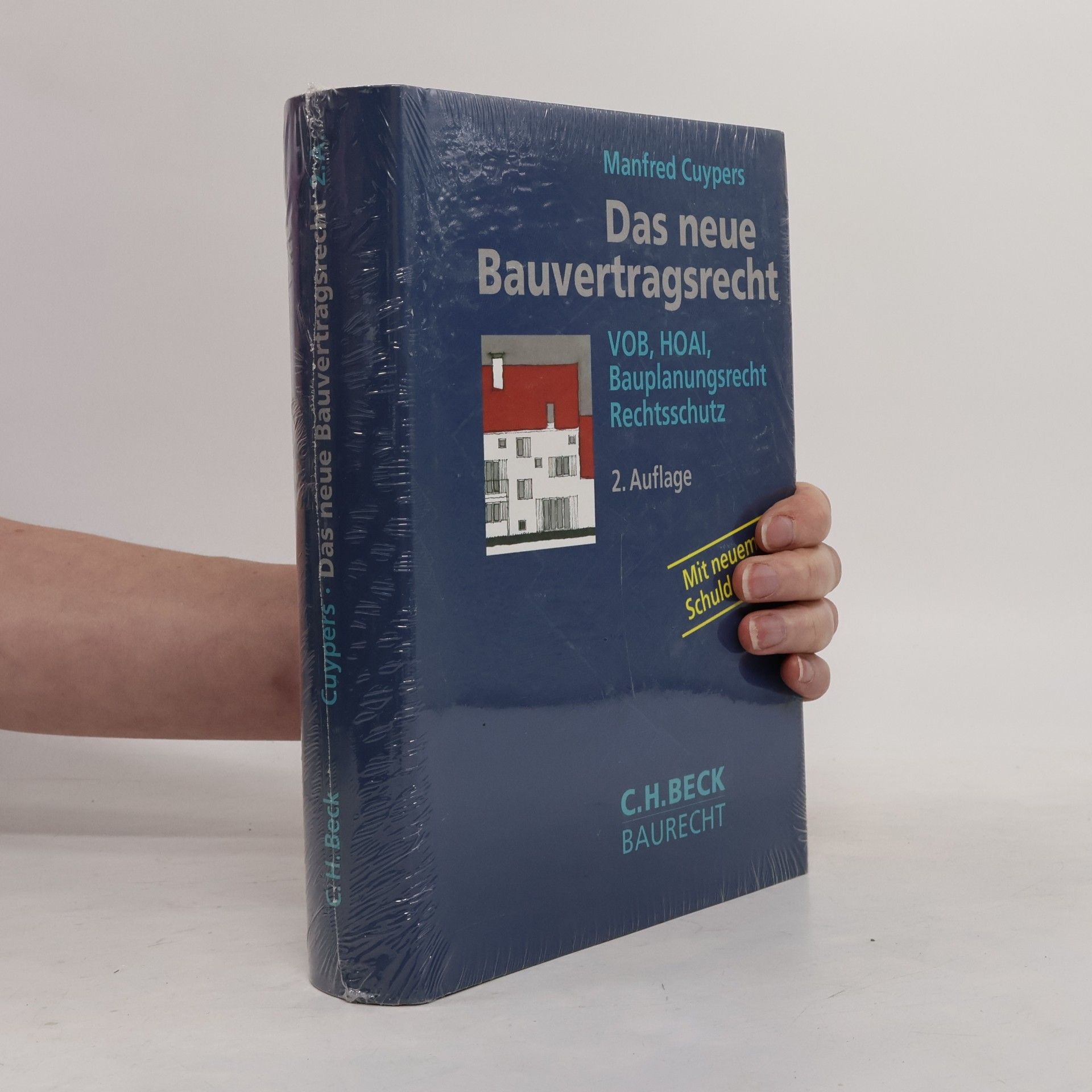 Manfred Cuypers Das neue Bauvertragsrecht - 2. Auflage