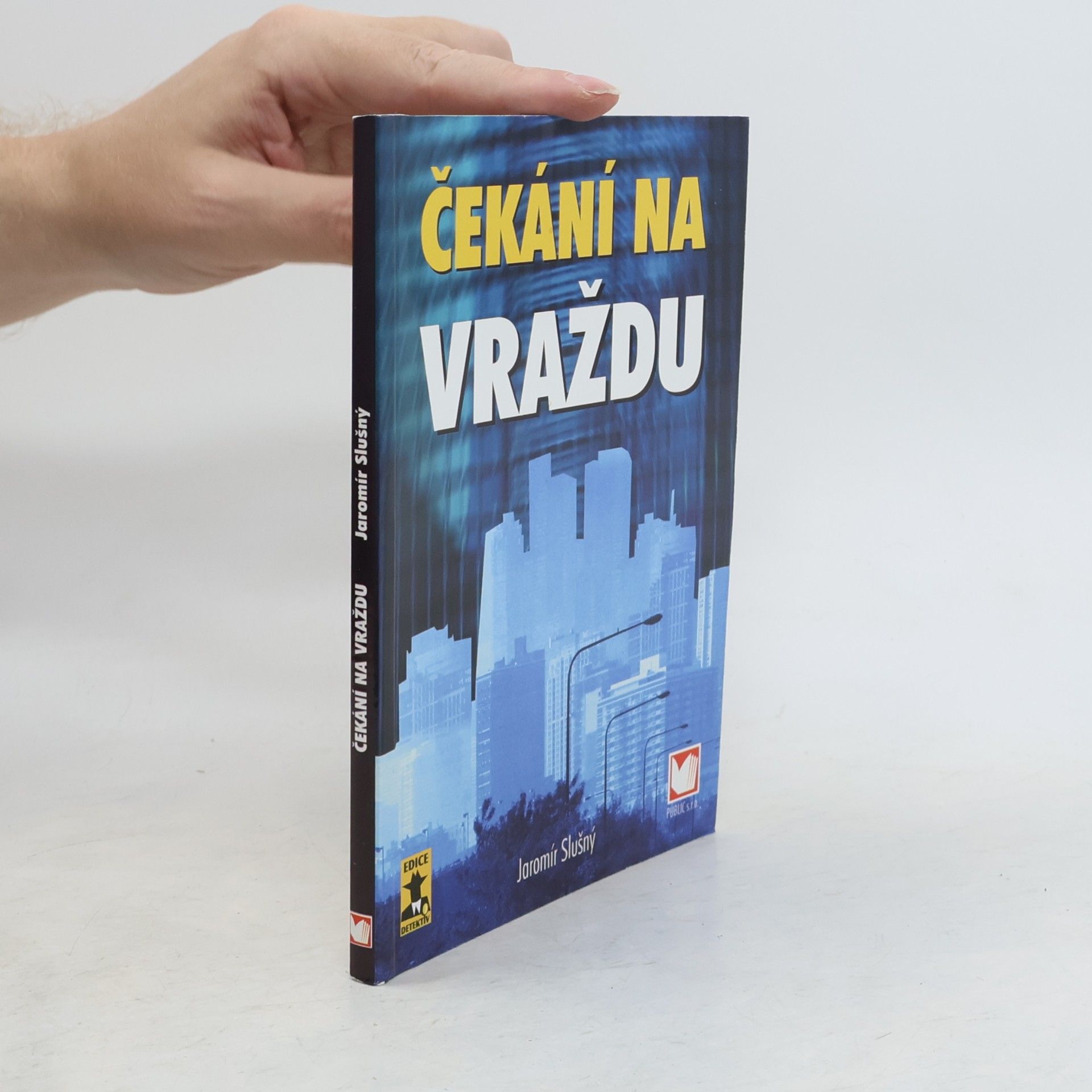 Jaromír Slušný Čekání na vraždu