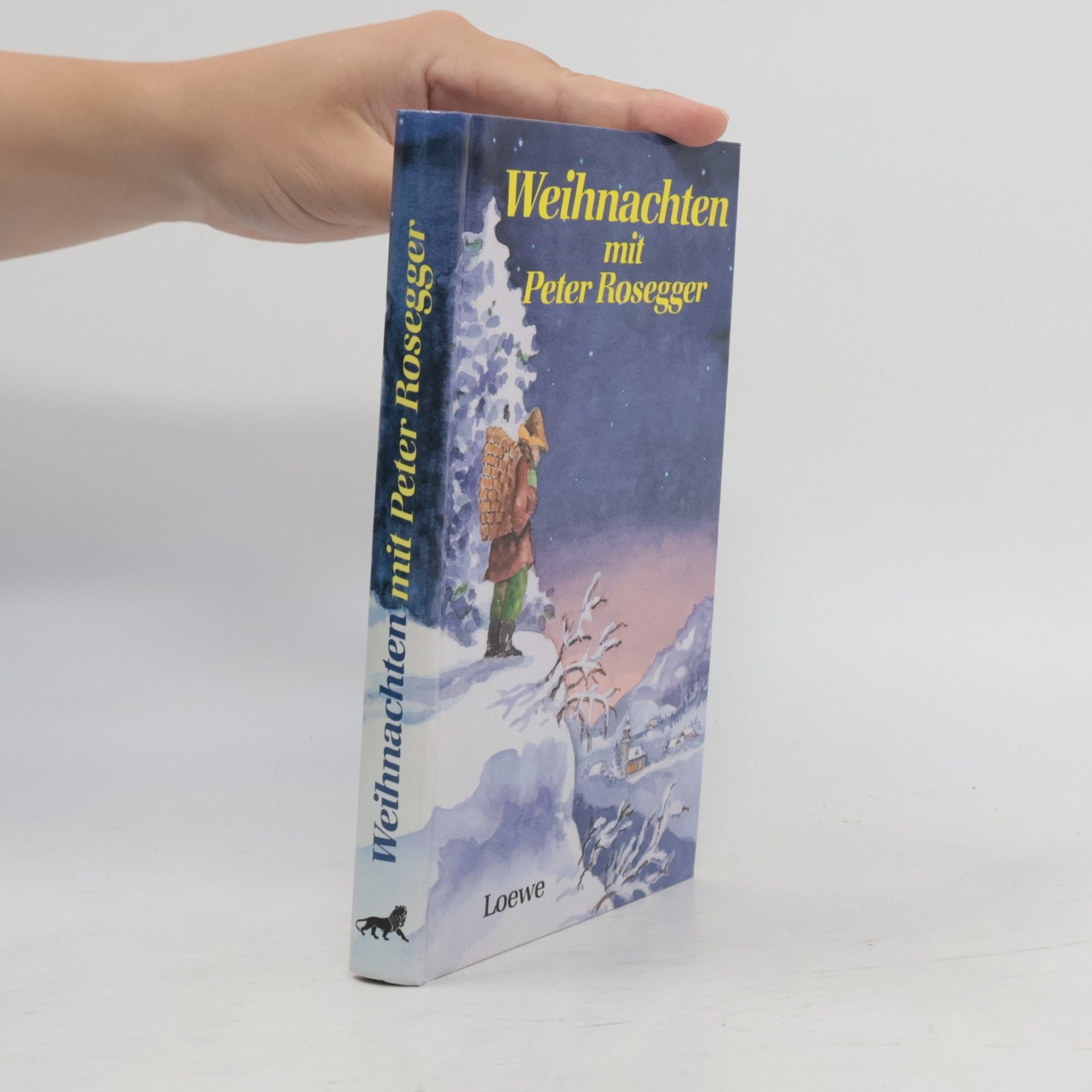 Peter Rosegger Weihnachten mit Peter Rosegger