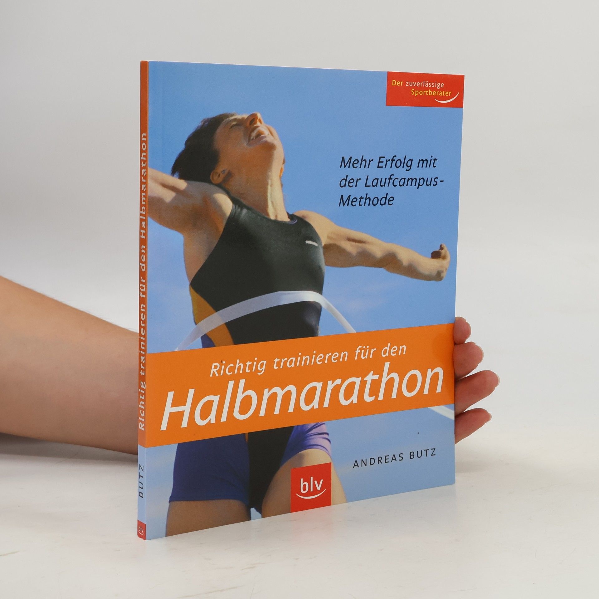Michael-Andreas Butz Richtig trainieren für den Halbmarathon