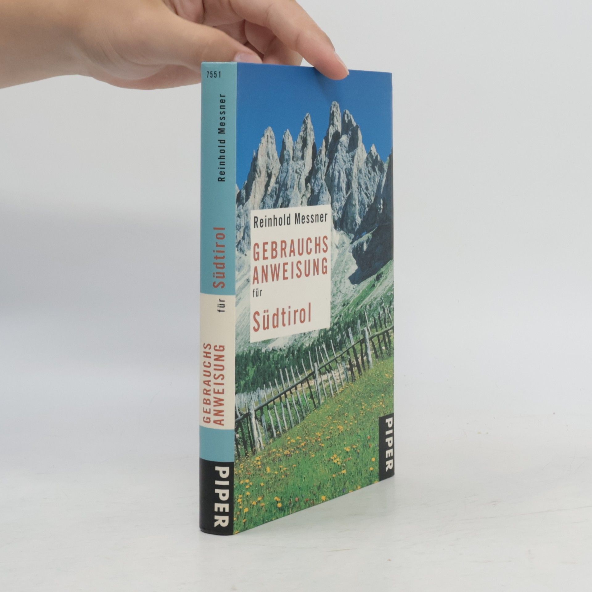 Reinhold Messner Gebrauchsanweisung für Südtirol