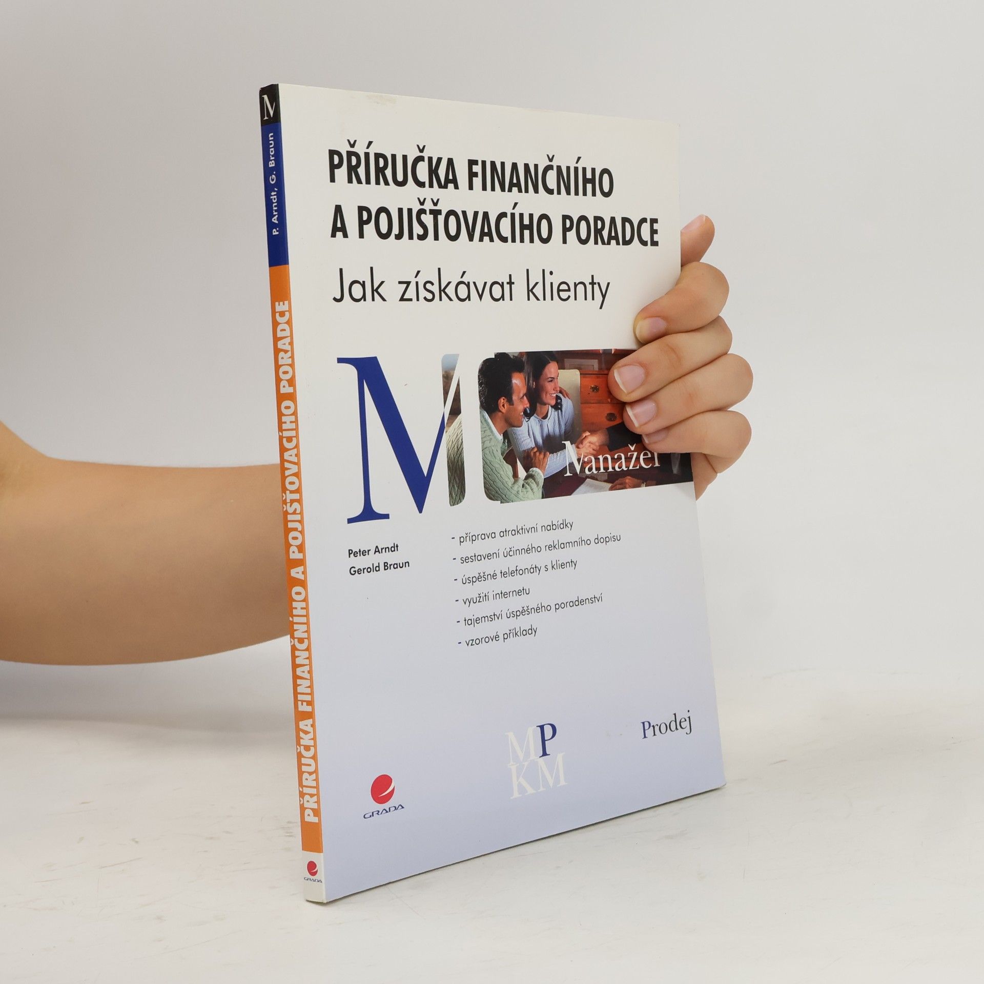 Příručka finančního a pojišťovacího poradce: jak získávat klienty
