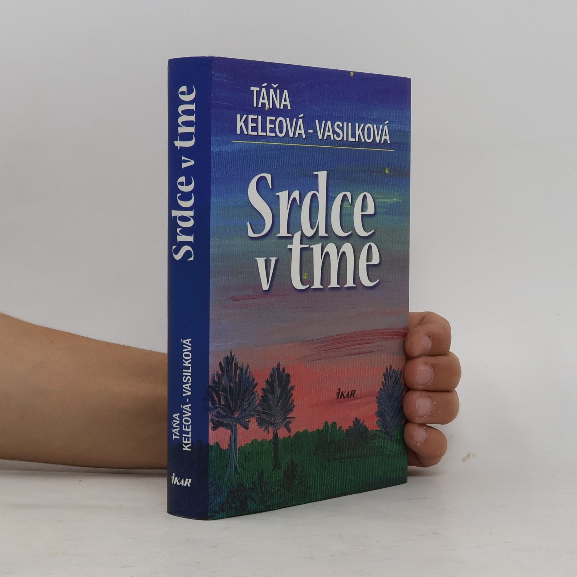 Táňa Keleová-Vasilková Srdce v tme